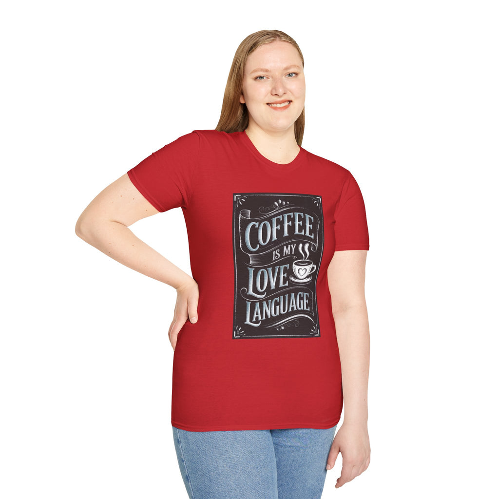 Coffee Is My Love Language T-Shirt