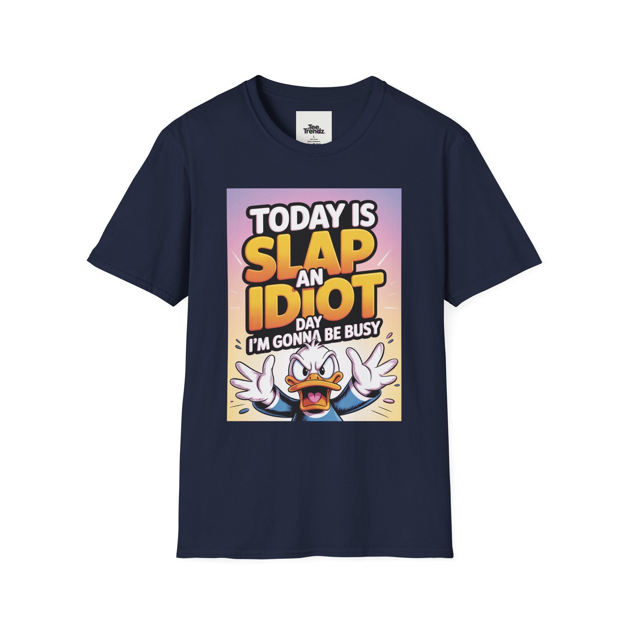 Funny Graphic T-Shirt – "Today Is Slap An Idiot Day" Cartoon Duck Tee