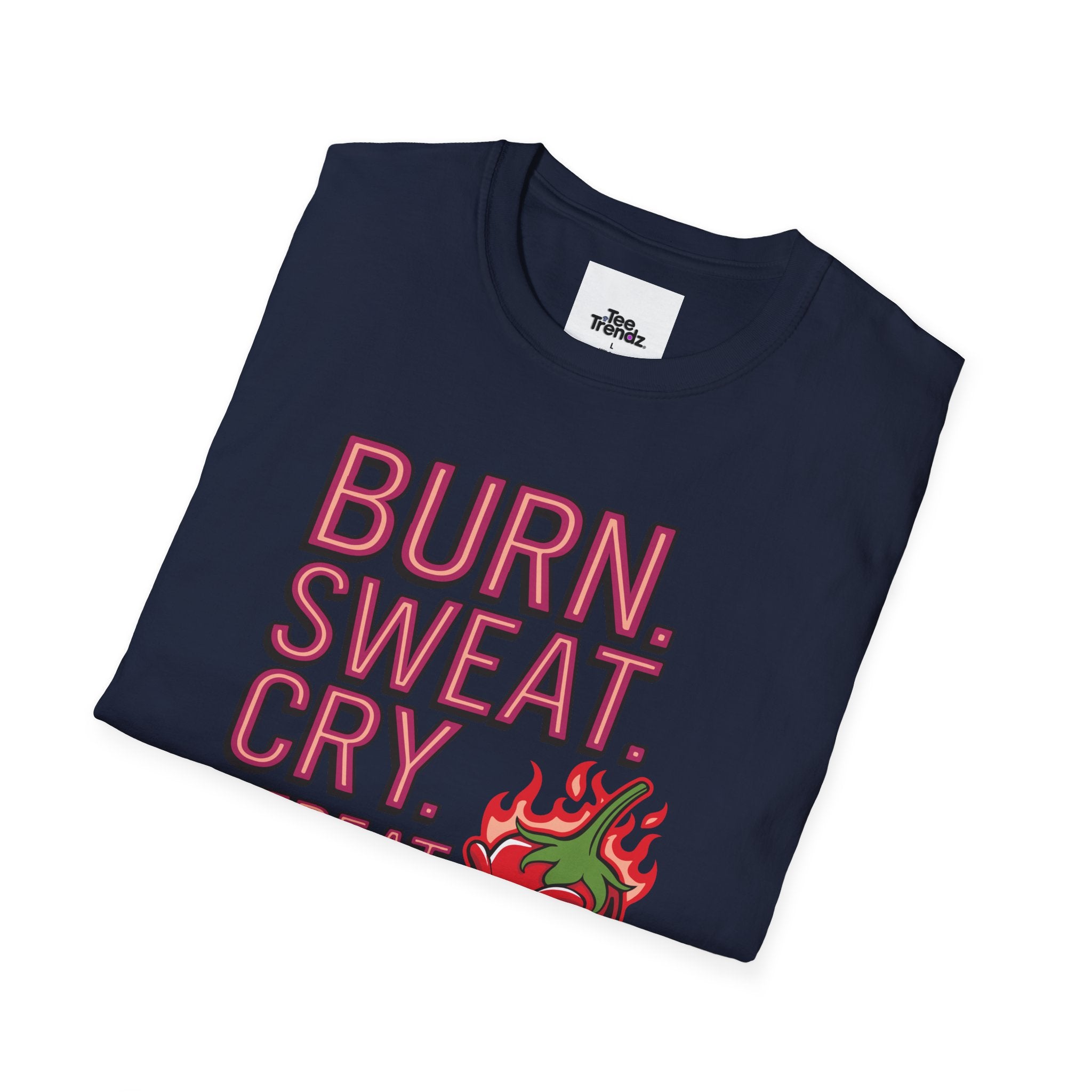 Burn. Sweat. Cry. Repeat. T-Shirt — Spicy Fitness Motivation Tee