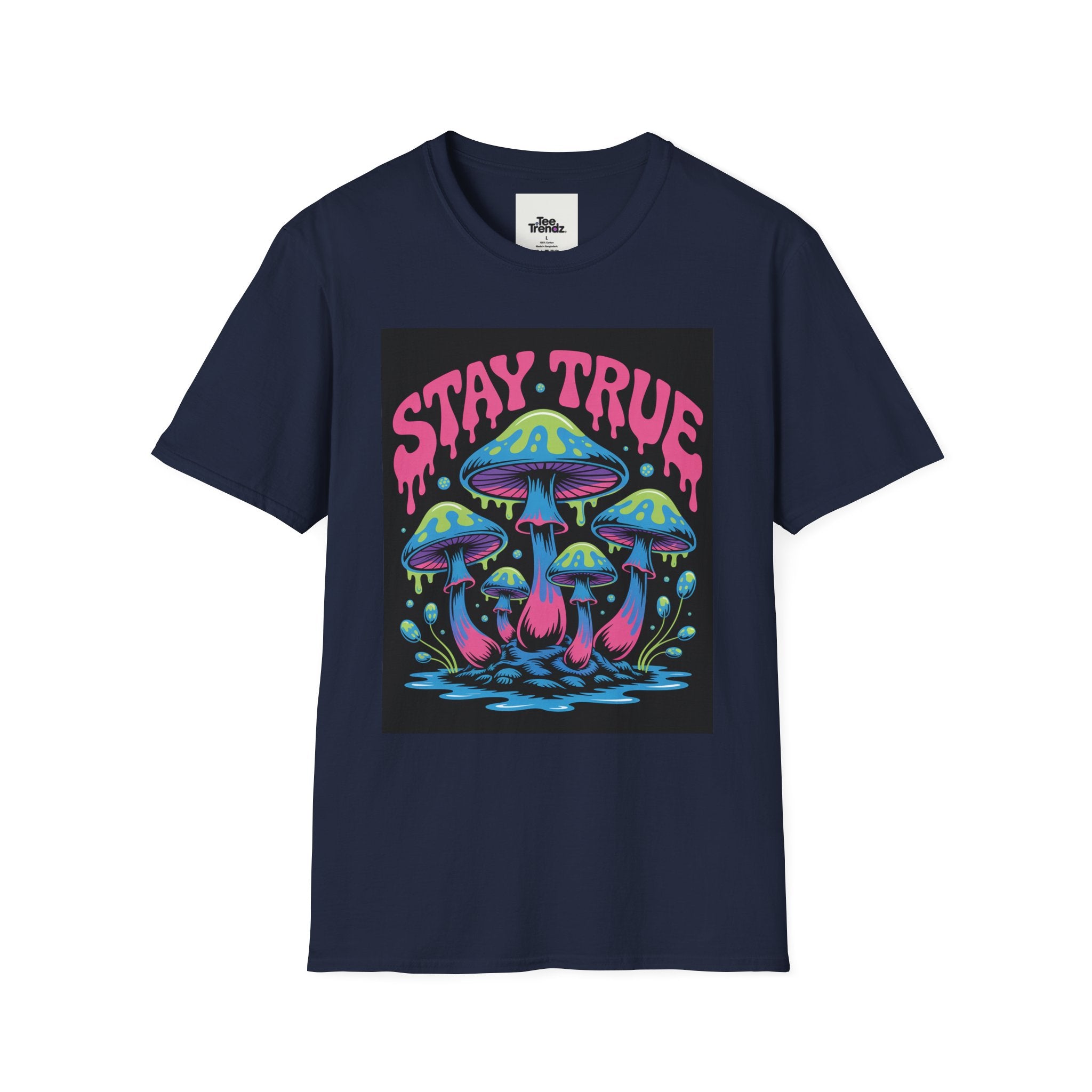 Stay True Mushroom T-Shirt — Psychedelic Colorful Fungi Graphic Tee