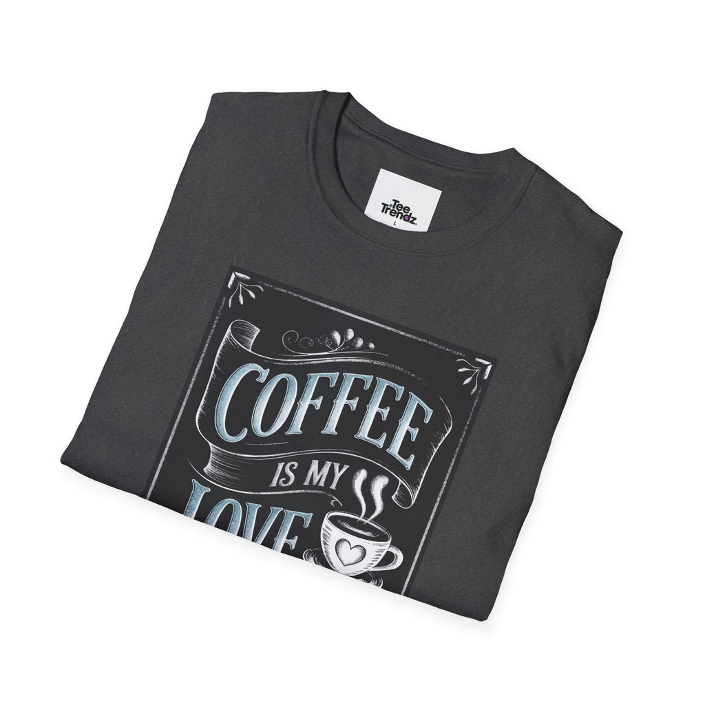 Coffee Is My Love Language T-Shirt