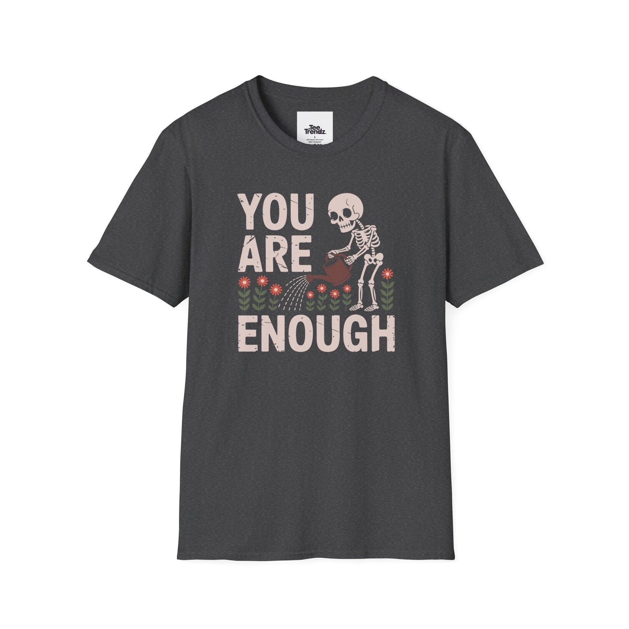 You Are Enough T-Shirt — Encouraging Floral Graphic Tee