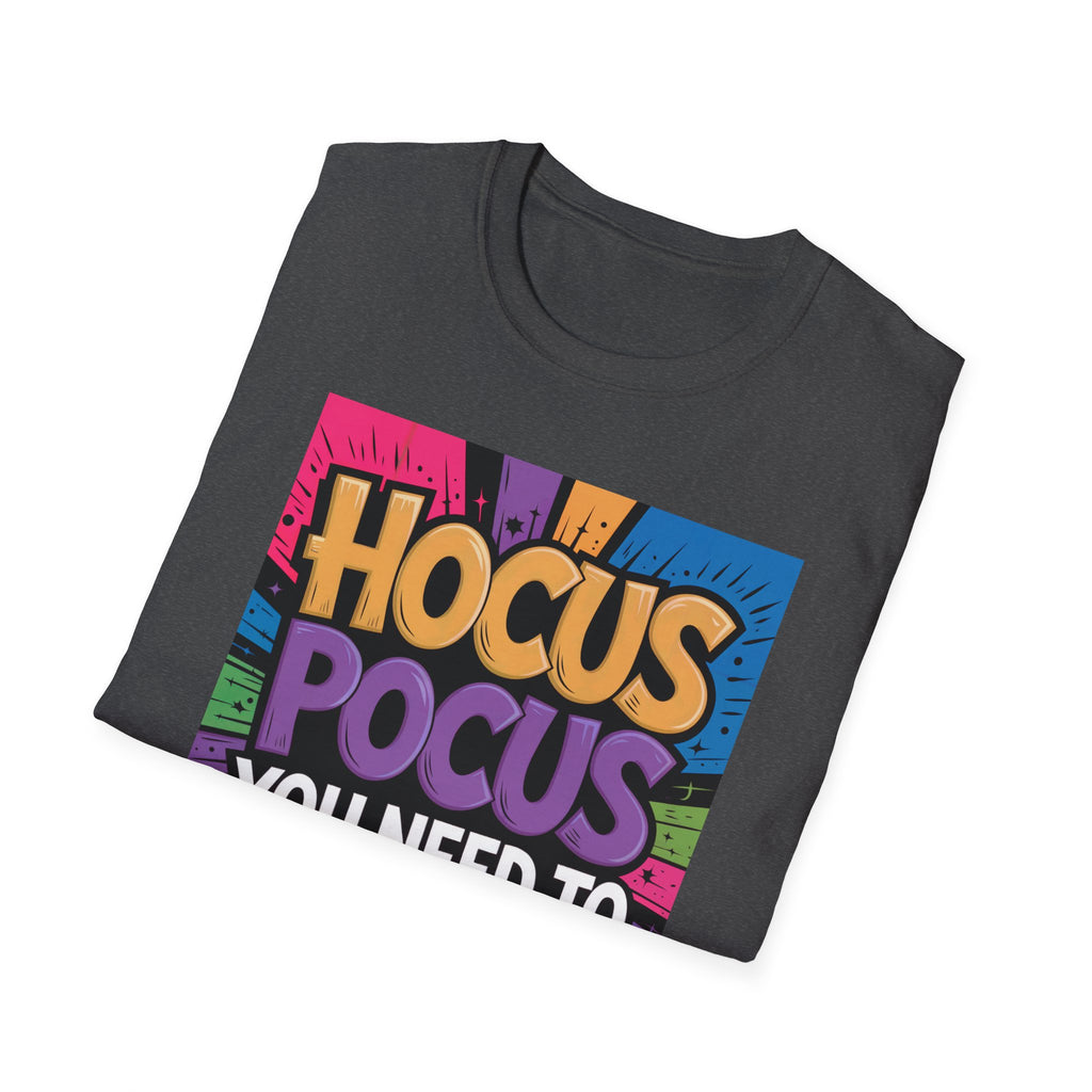 Hocus Pocus You Need to Focus T-Shirt