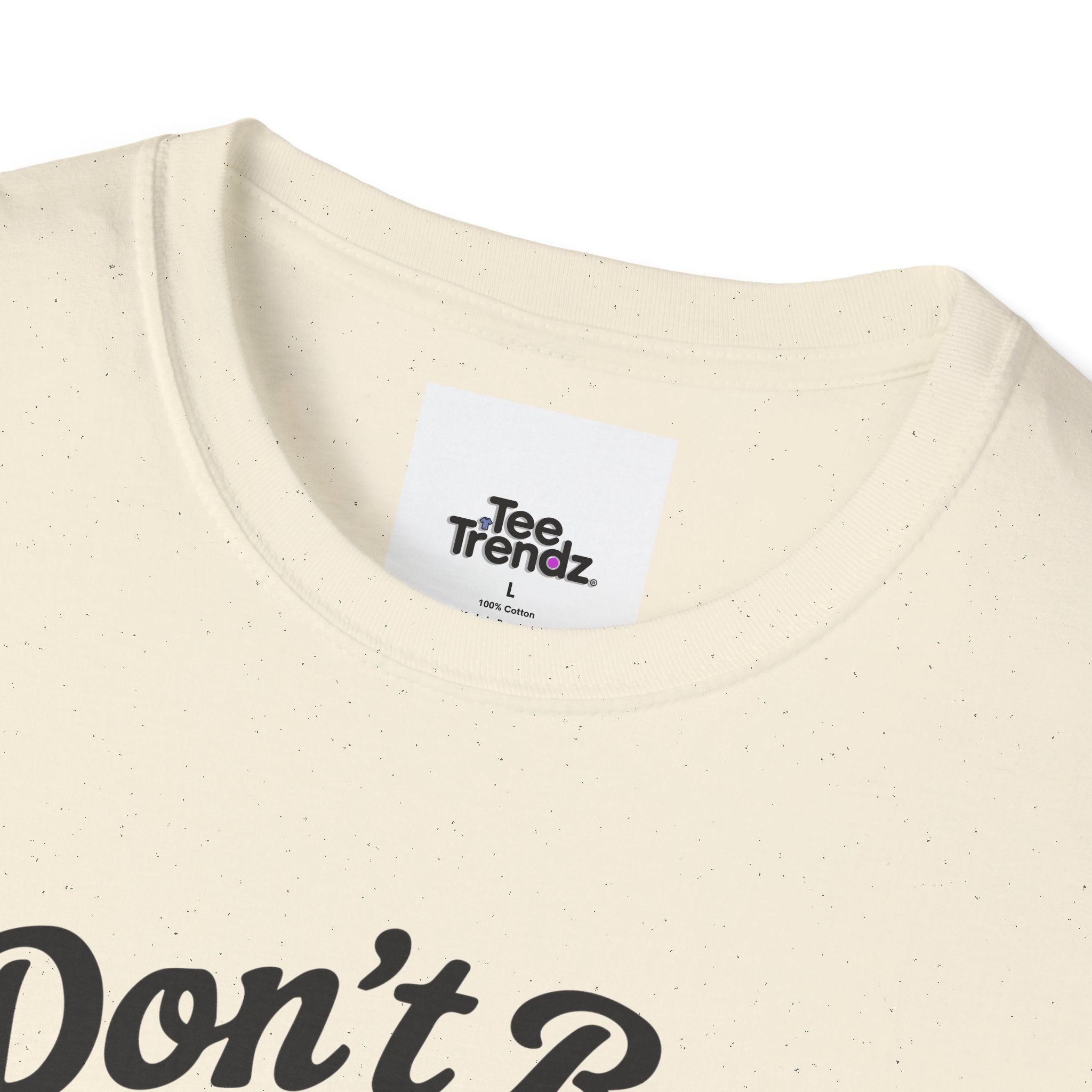 Don't Be a Bitch T-Shirt — Retro Cartoon Floral Graphic Tee