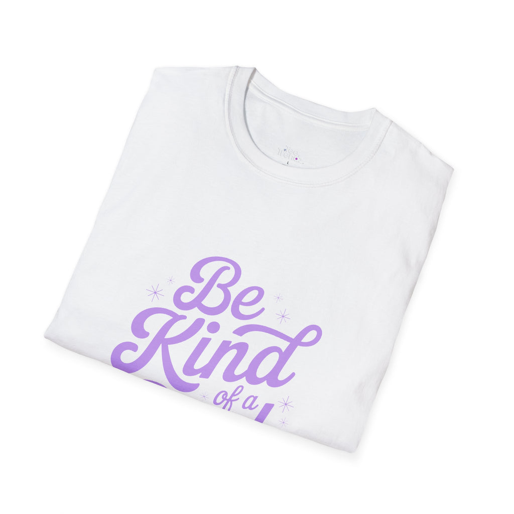 Be Kind of a Bitch Tee — Funny Feminine Slogan T-Shirt