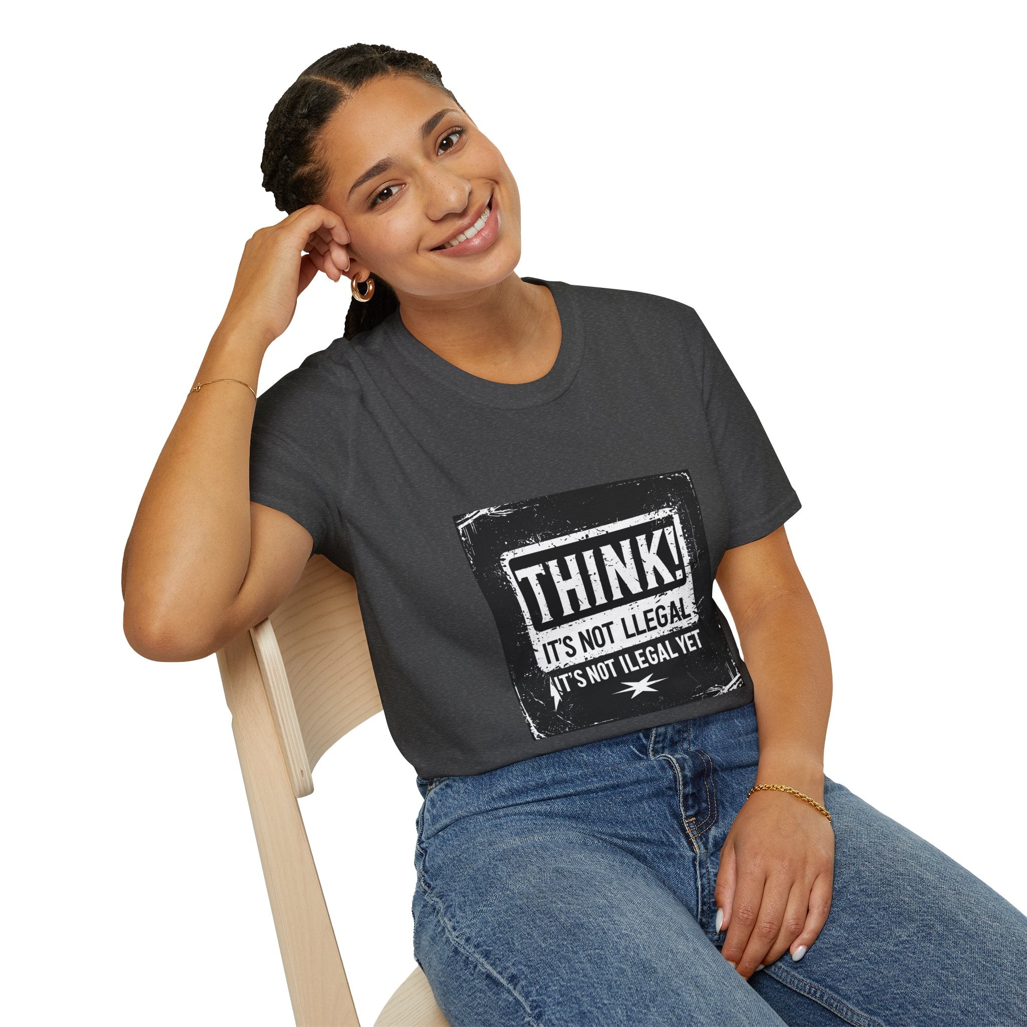 Think! It's Not Illegal Tee — Funny Political Statement T-Shirt