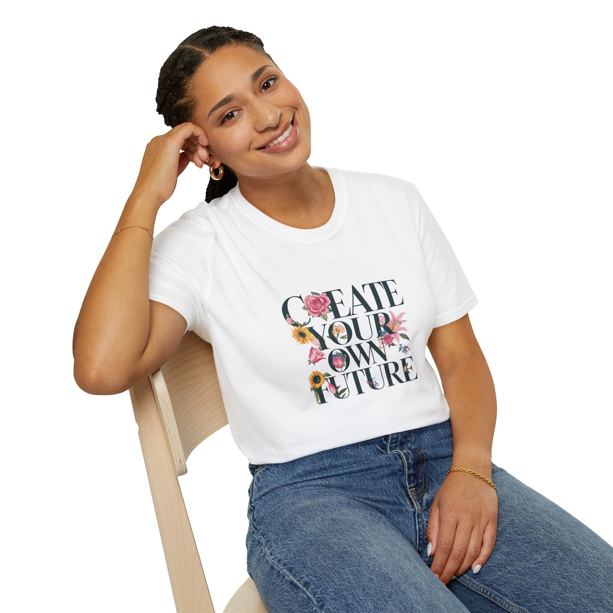 Create Your Own Future T-Shirt — Floral Motivational Tee