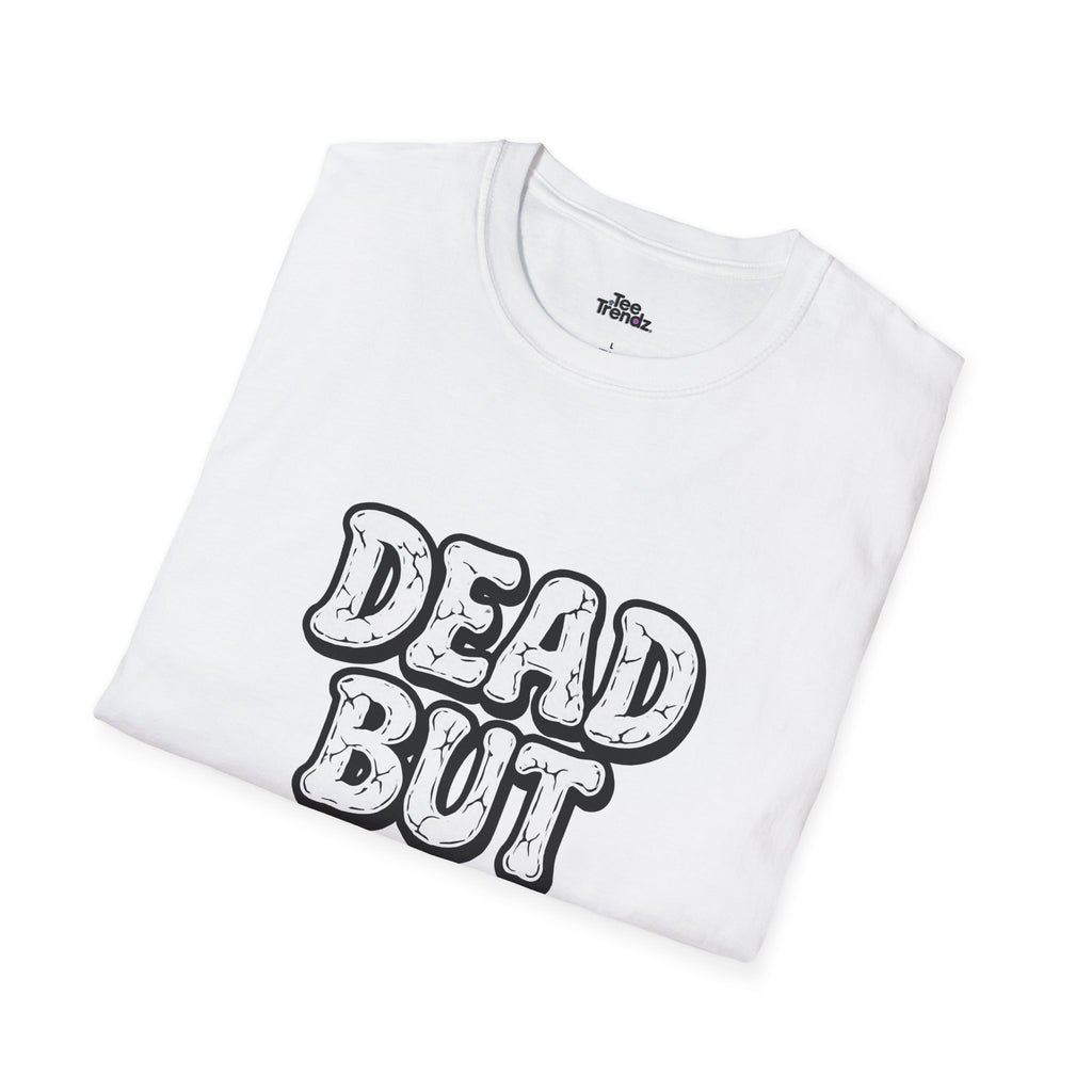 T-Shirt — "Dead But Fine" Gothic Bubble Letter Tee