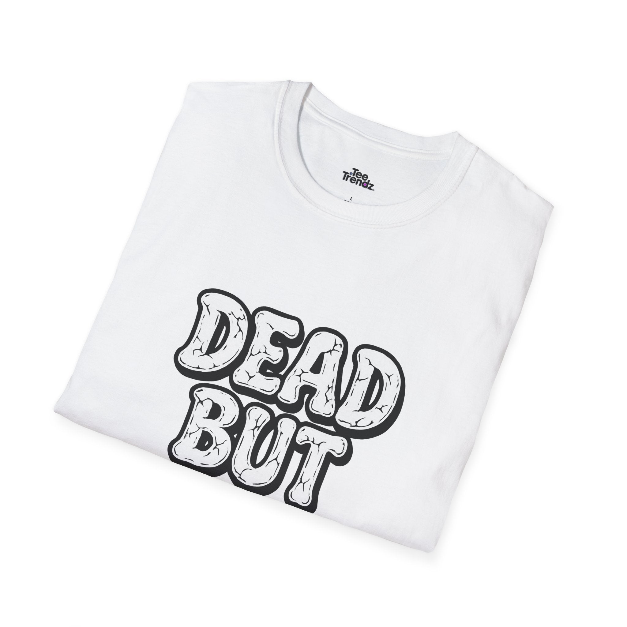 T-Shirt — "Dead But Fine" Gothic Bubble Letter Tee