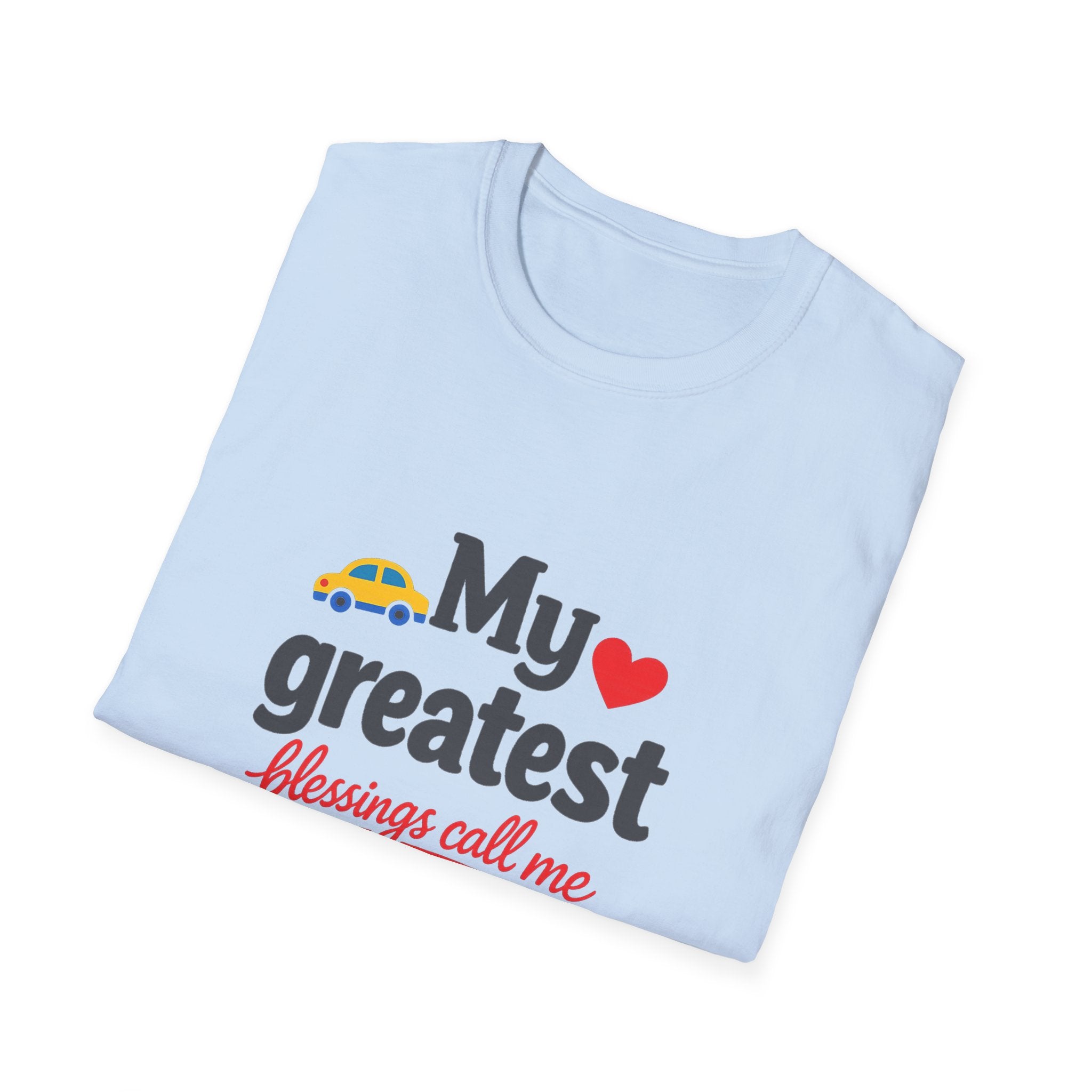 Mom T-Shirt – “My Greatest Blessings Call Me Mom” Cute Family Gift for Mother's Day
