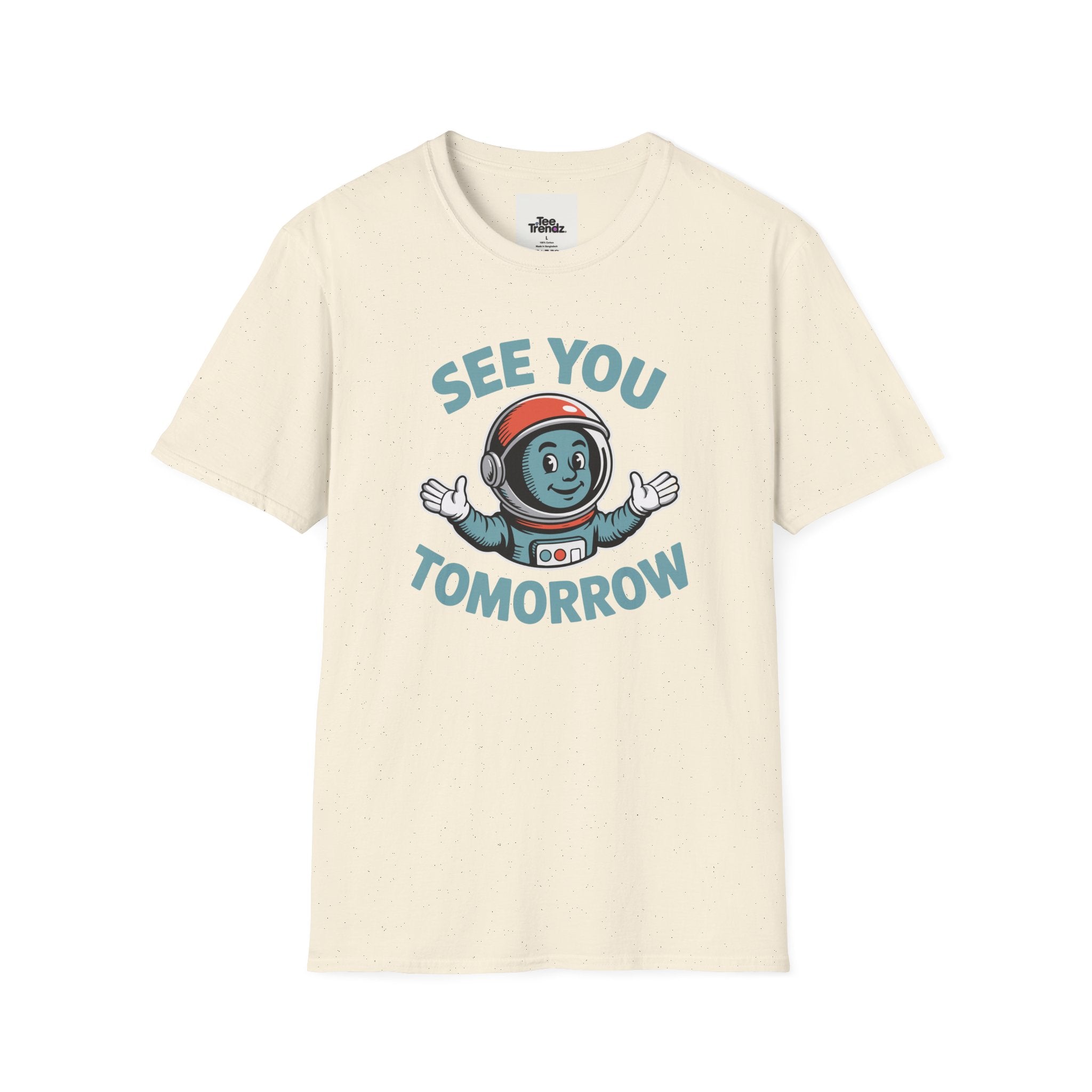 See You Tomorrow Astronaut T-Shirt