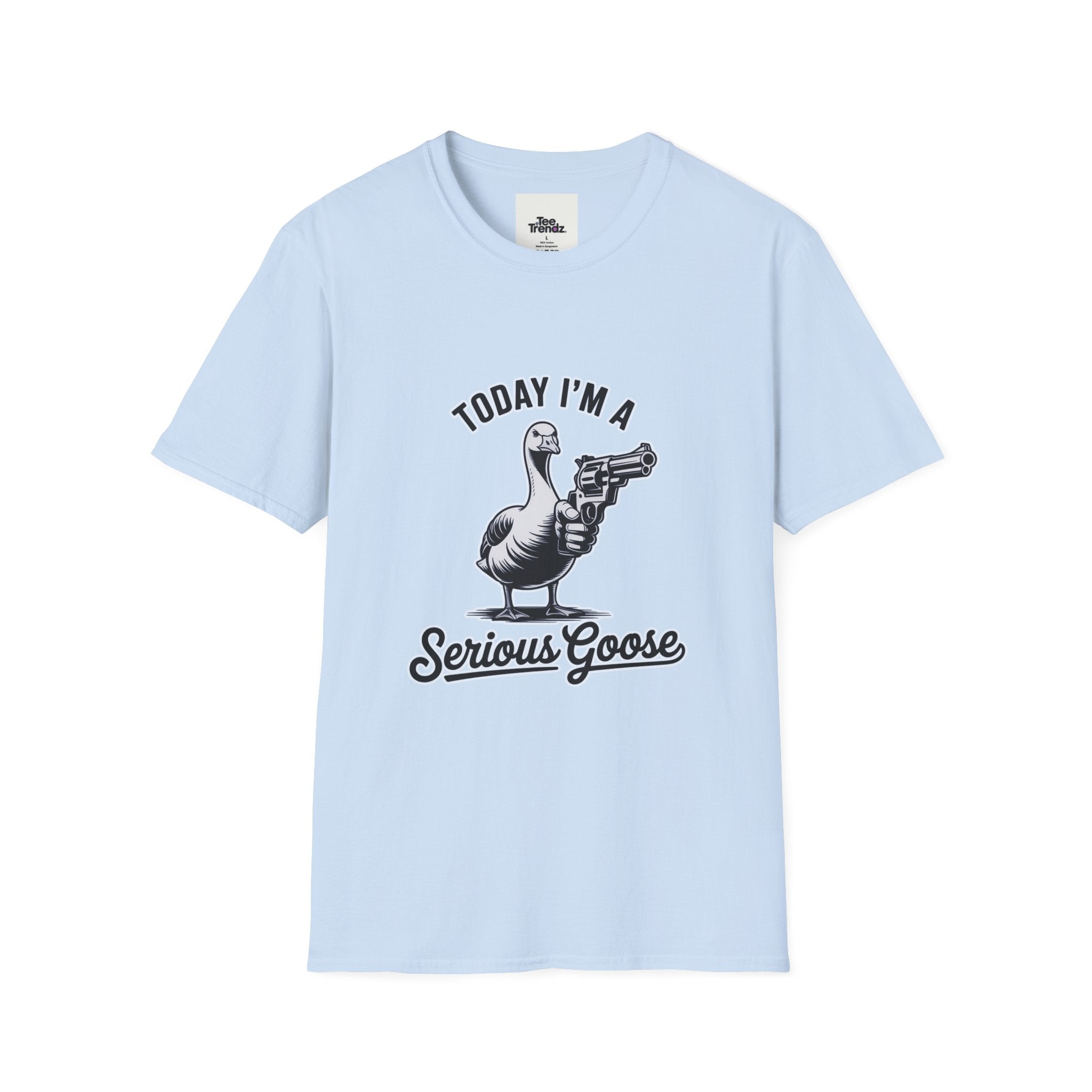 Serious Goose T-Shirt — "Today I'm a Serious Goose" Funny Graphic Tee