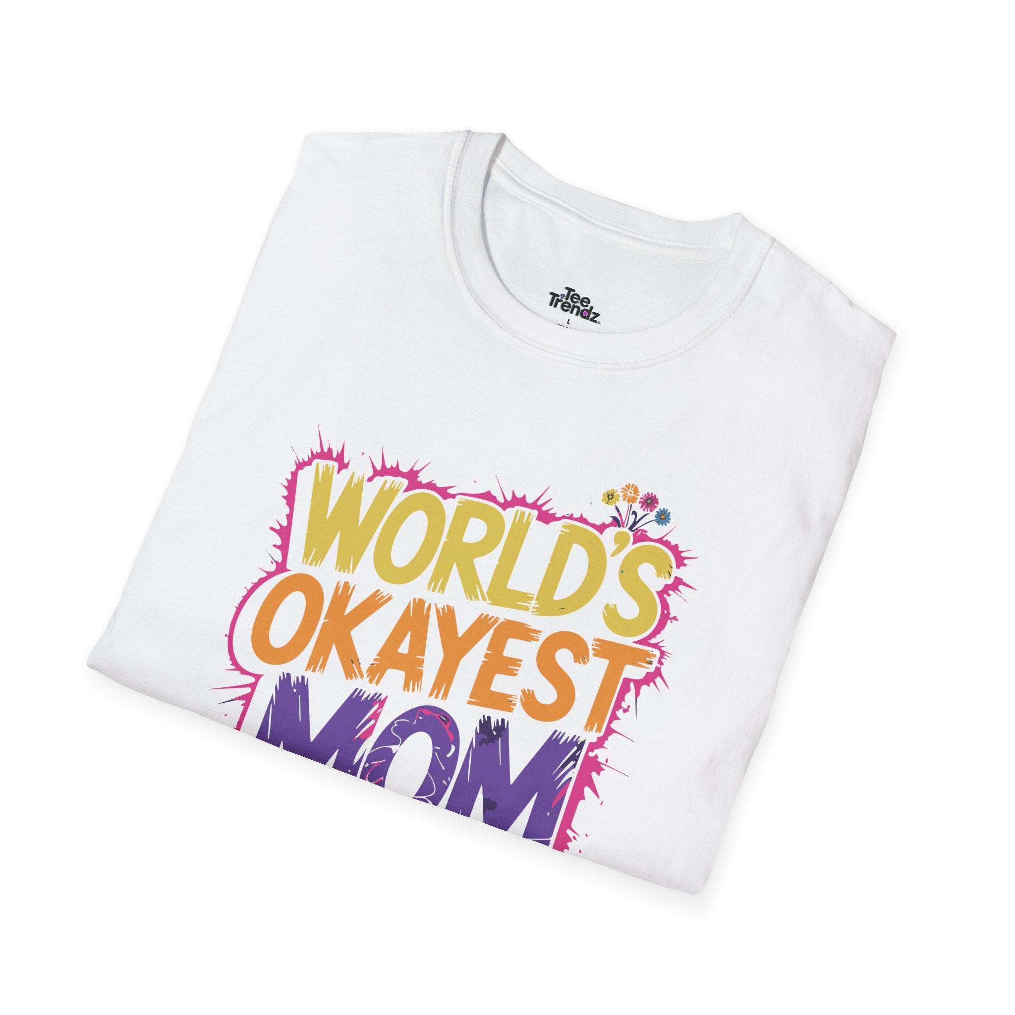 World's Okayest Mom T-Shirt – Funny Mother's Day Gift