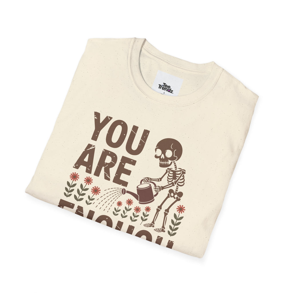 You Are Enough T-Shirt — Encouraging Floral Graphic Tee