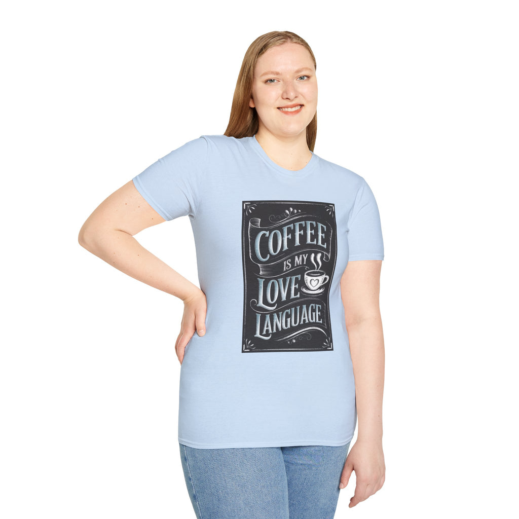 Coffee Is My Love Language T-Shirt