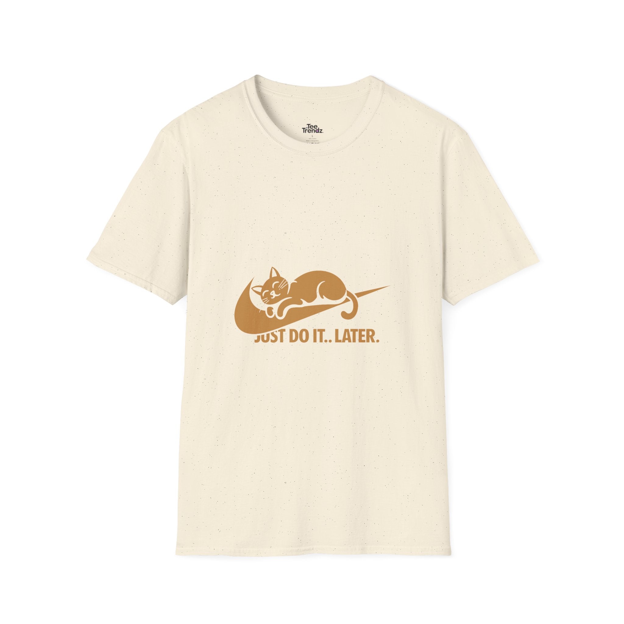 T-Shirt — 'Just Do It... Later.' Cat Nap Parody Tee