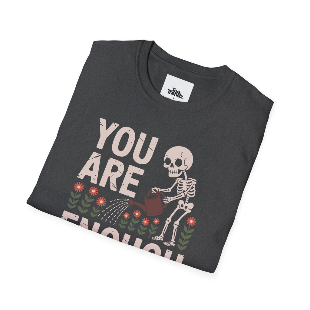 You Are Enough T-Shirt — Encouraging Floral Graphic Tee