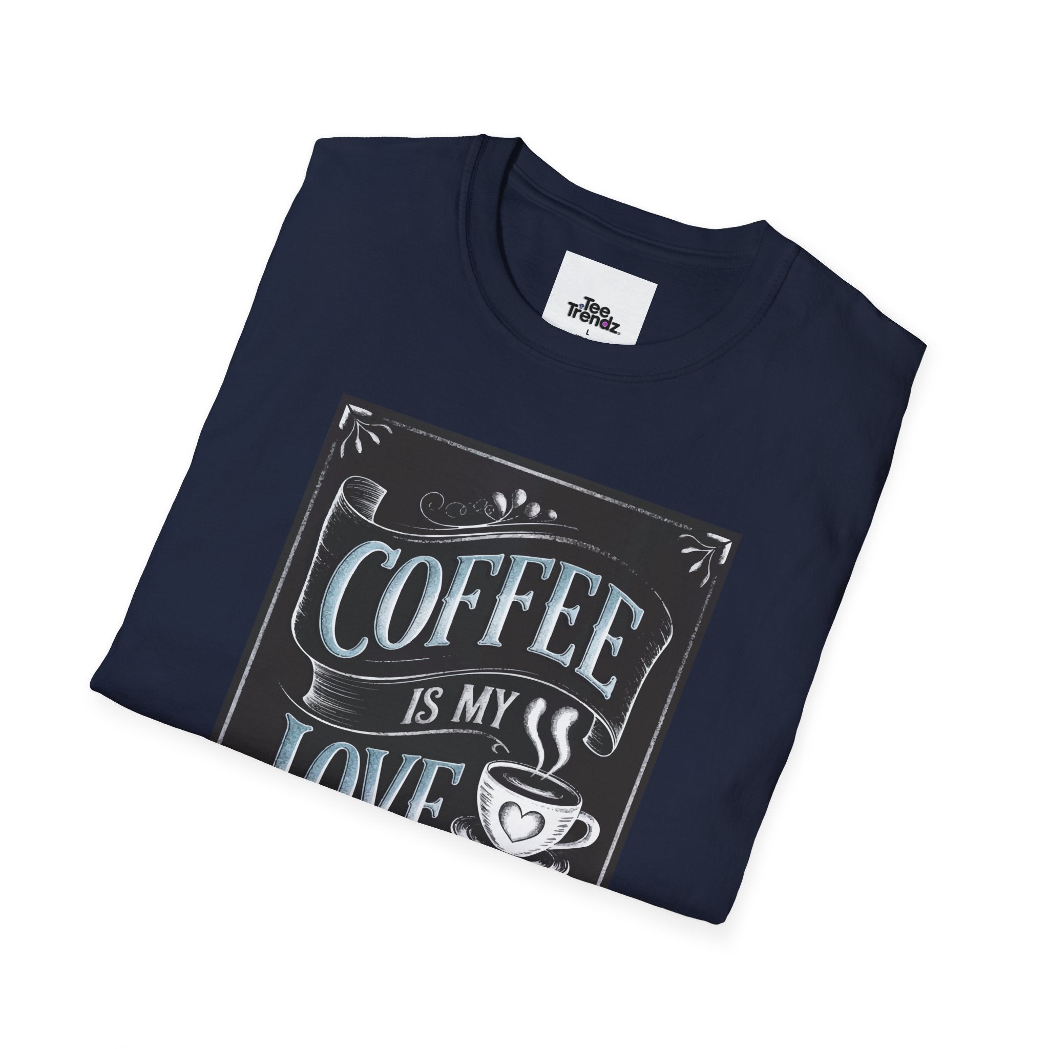 Coffee Is My Love Language T-Shirt