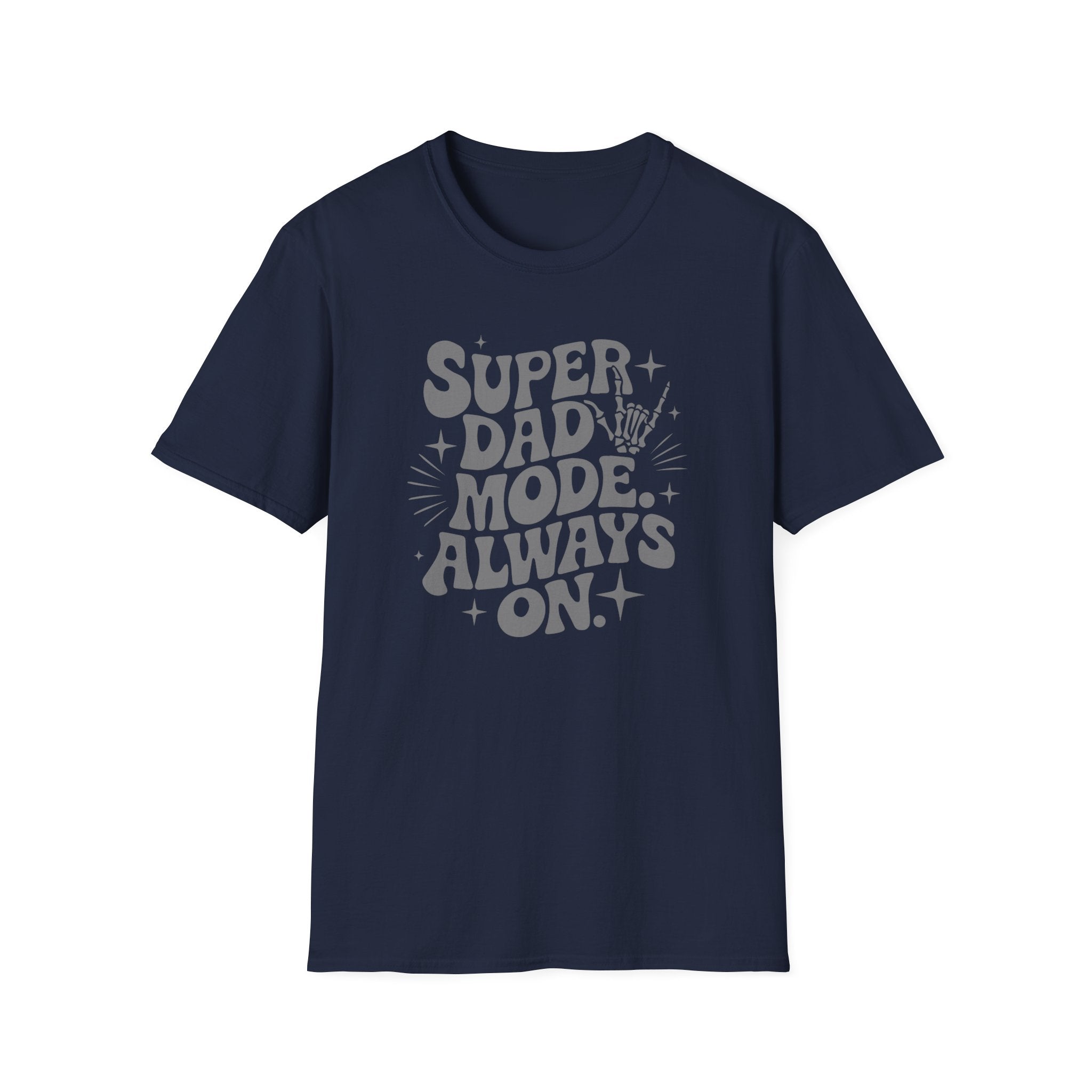 Super Dad Mode Always On T-Shirt — Fathers Day Graphic Tee