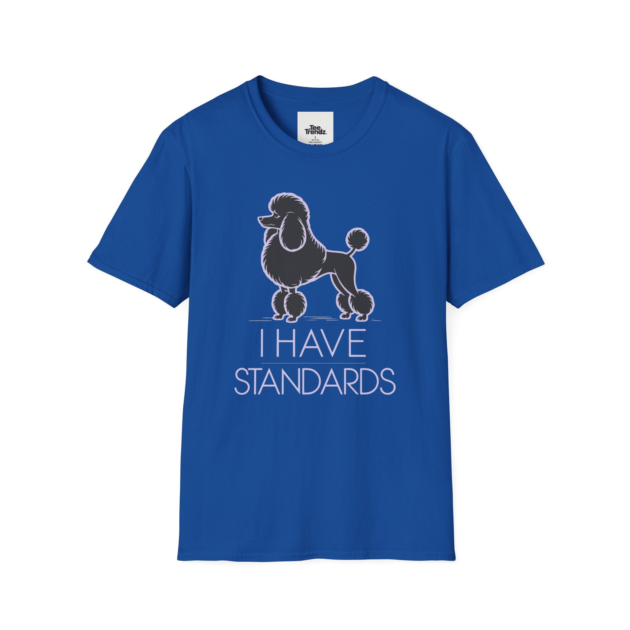 Poodle 'I Have Standards' T-Shirt
