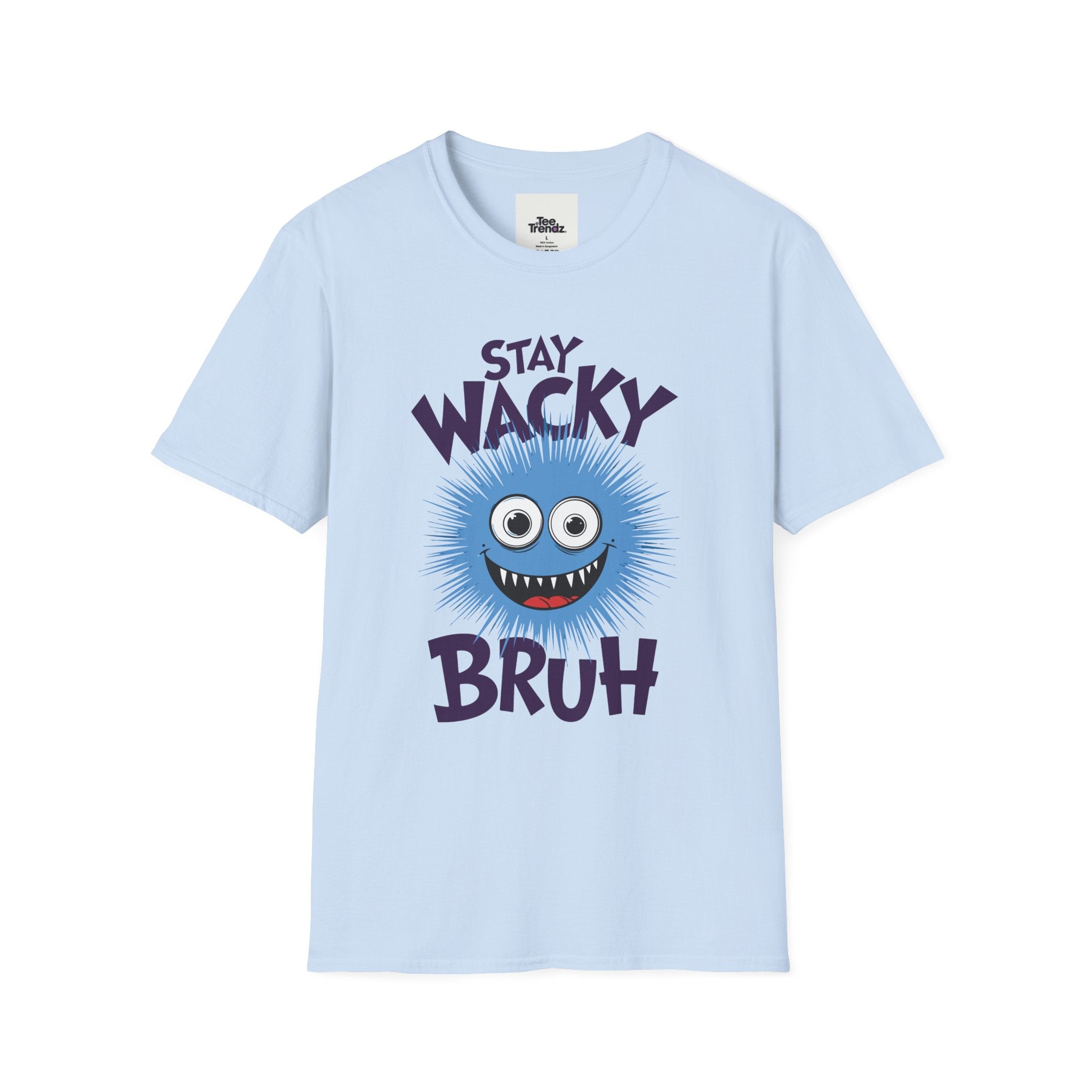 Stay Wacky Bruh T-Shirt — Funny Blue Fuzzy Monster Graphic Tee