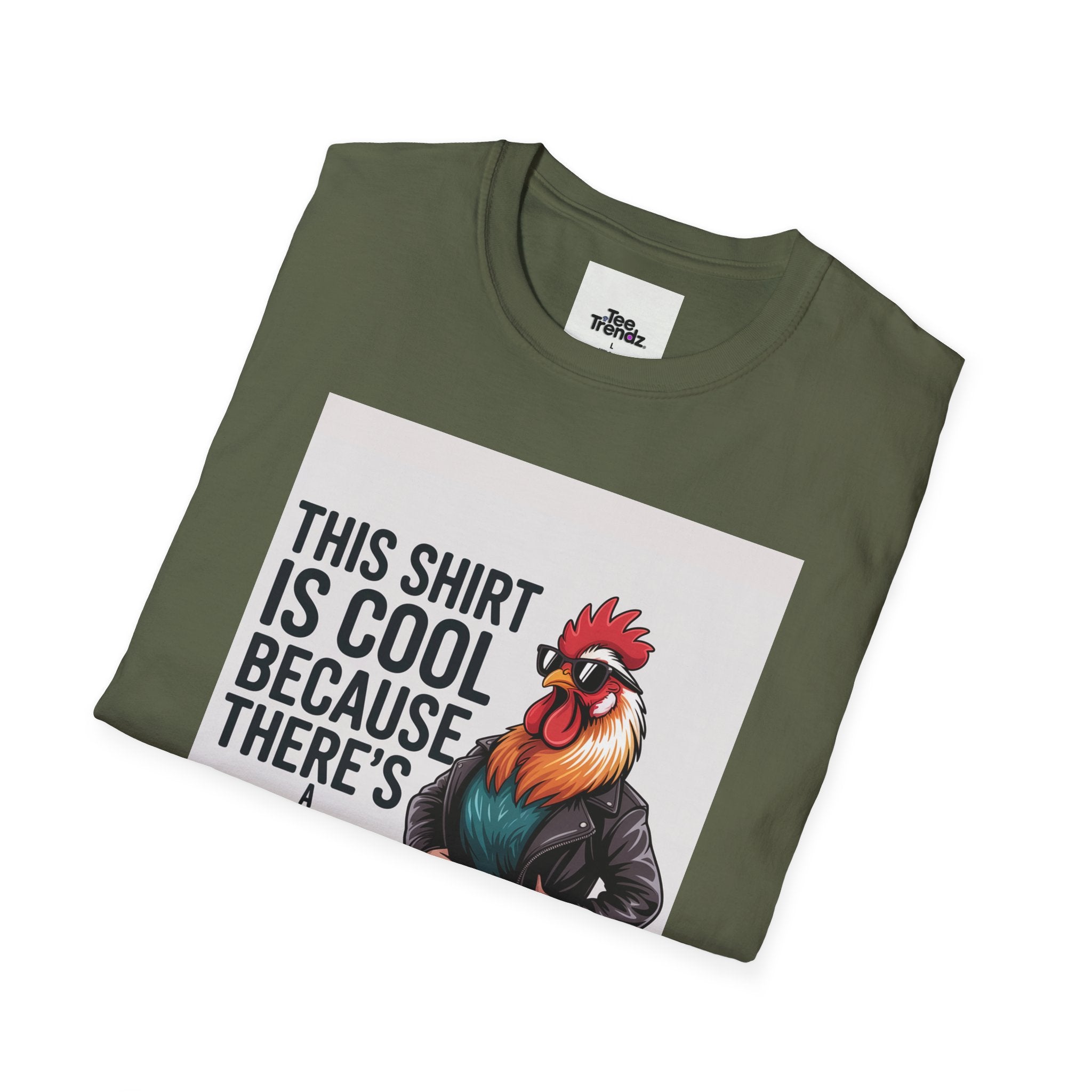 Funny Chicken T-Shirt — "This Shirt Is Cool Because There's A Chicken On It" Graphic Tee