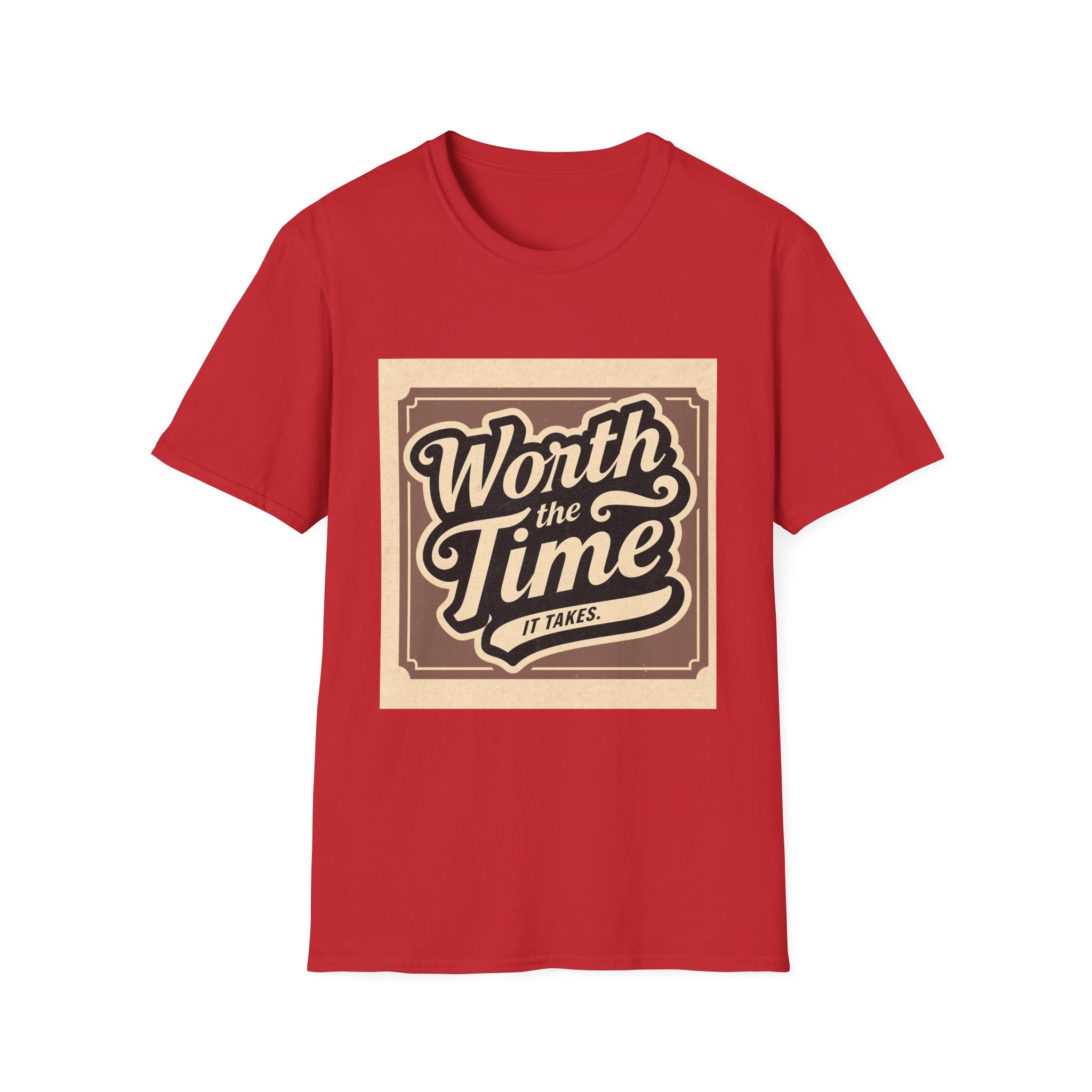 Worth the Time T-Shirt — Retro Vintage Inspirational Tee
