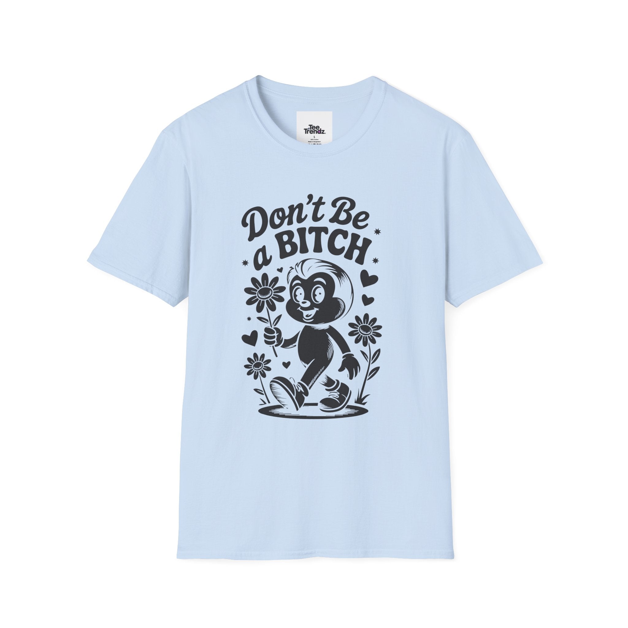 Don't Be a Bitch T-Shirt — Retro Cartoon Floral Graphic Tee