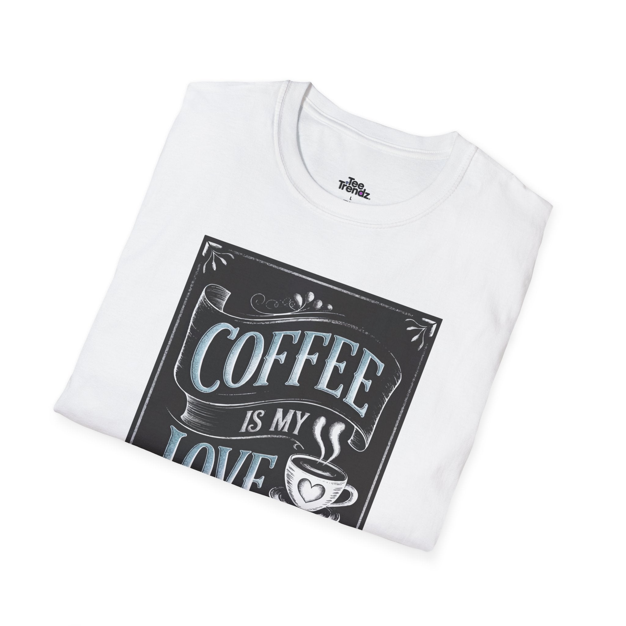 Coffee Is My Love Language T-Shirt