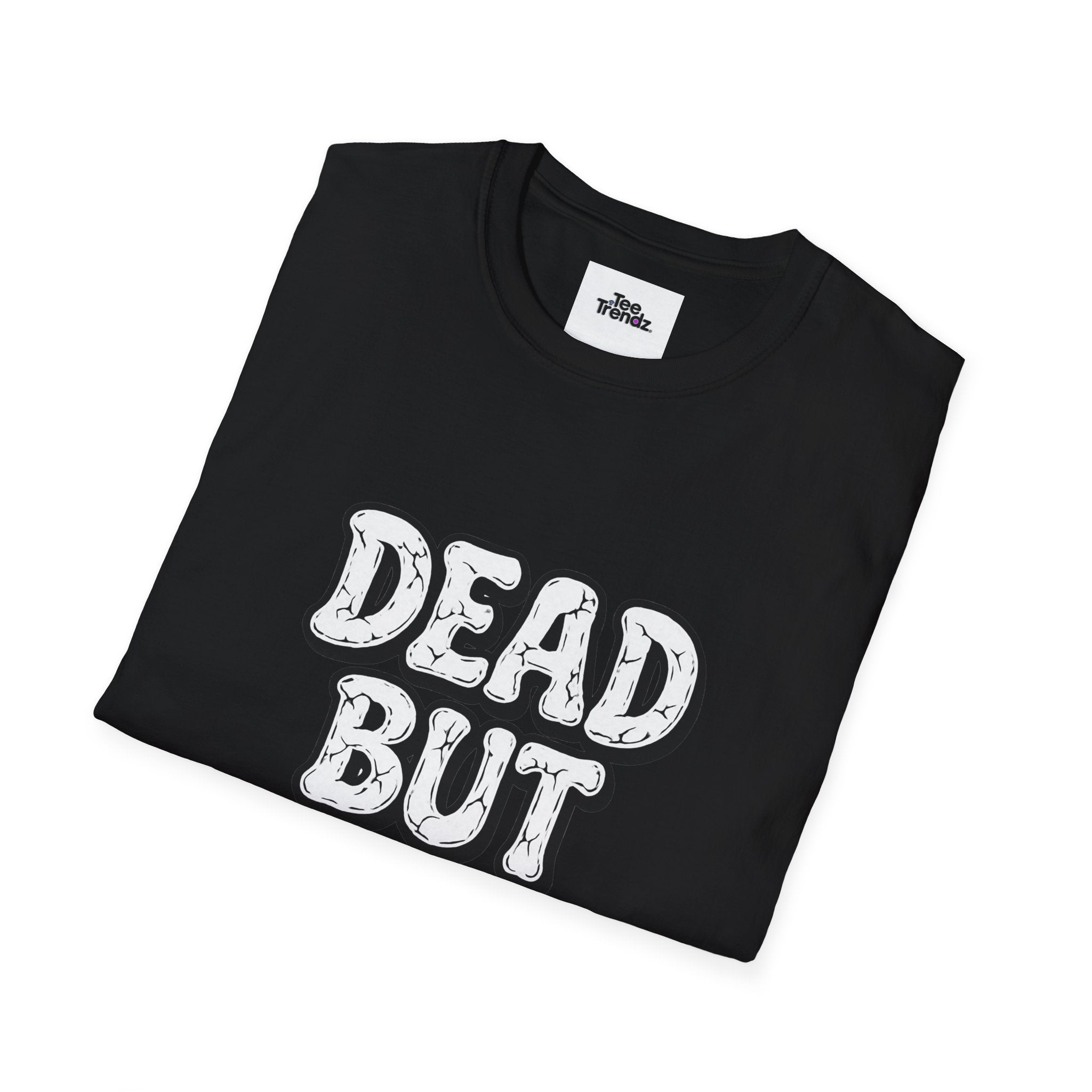 T-Shirt — "Dead But Fine" Gothic Bubble Letter Tee