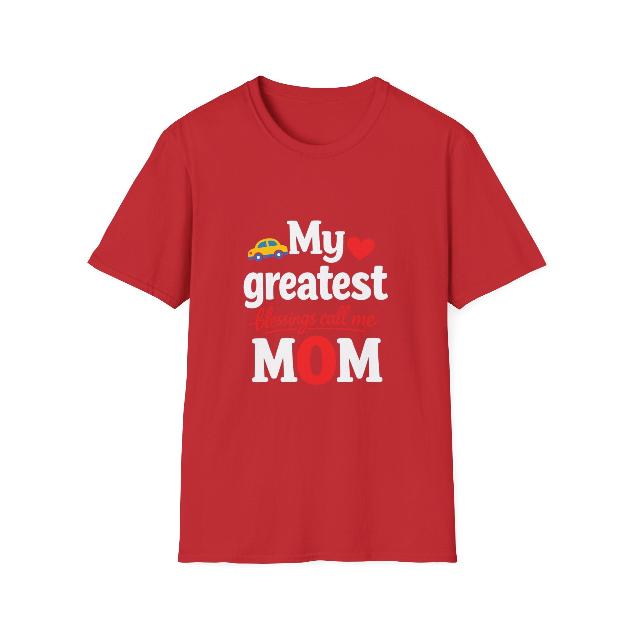 Mom T-Shirt – “My Greatest Blessings Call Me Mom” Cute Family Gift for Mother's Day