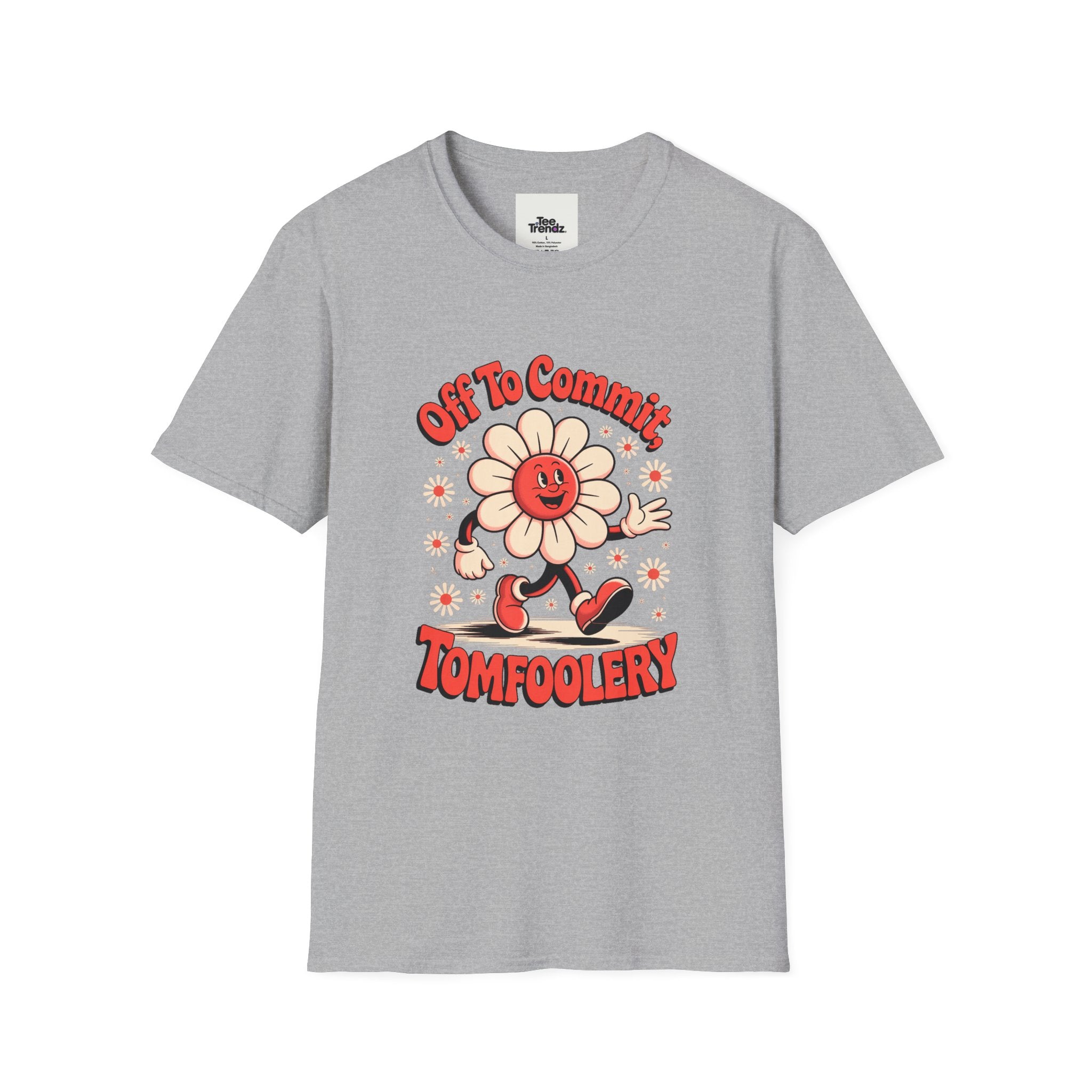 Tomfoolery Daisy T-Shirt — “Off To Commit Tomfoolery” Retro Floral Graphic Tee