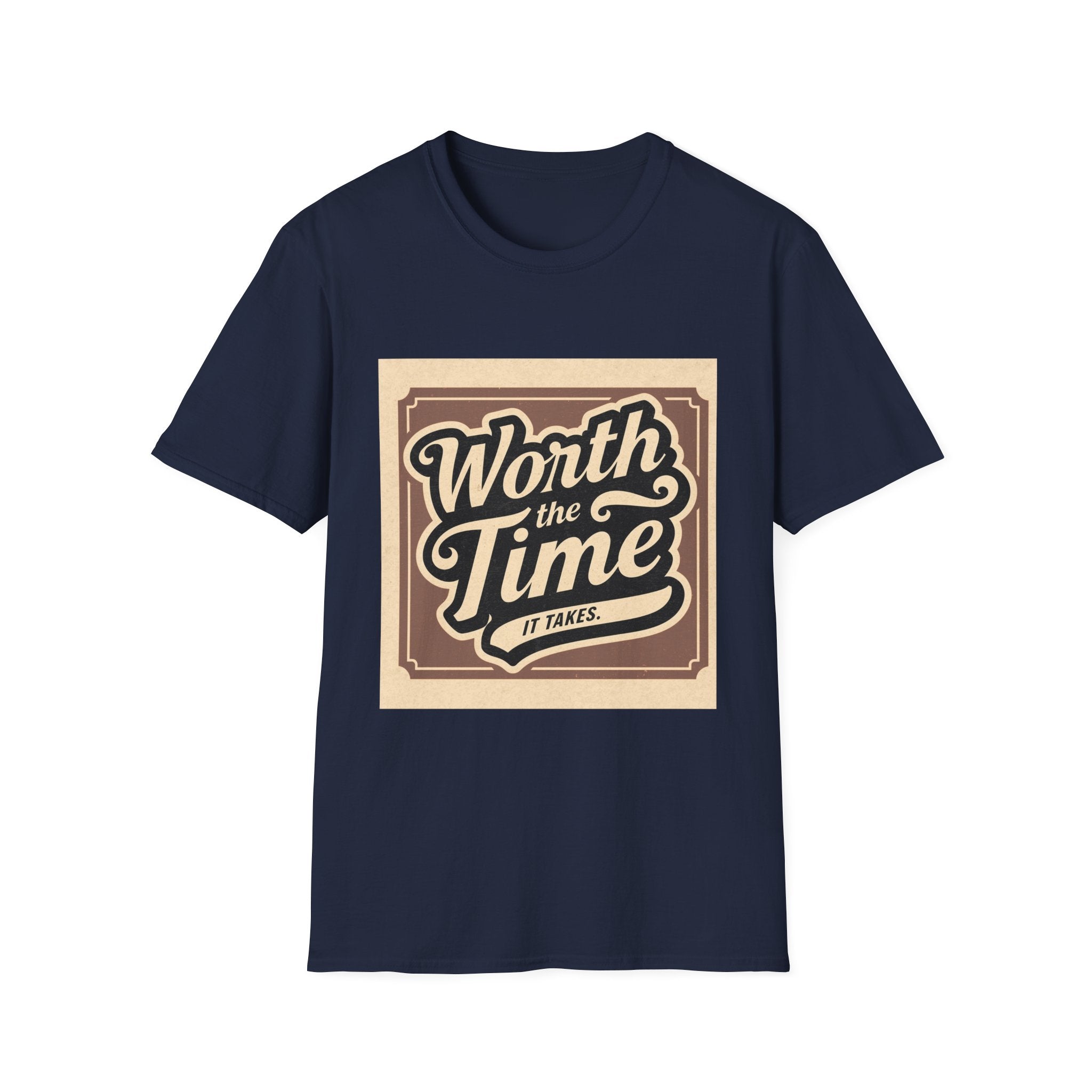 Worth the Time T-Shirt — Retro Vintage Inspirational Tee