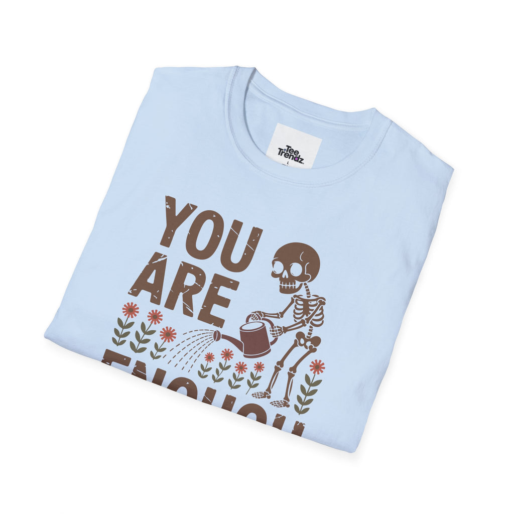 You Are Enough T-Shirt — Encouraging Floral Graphic Tee