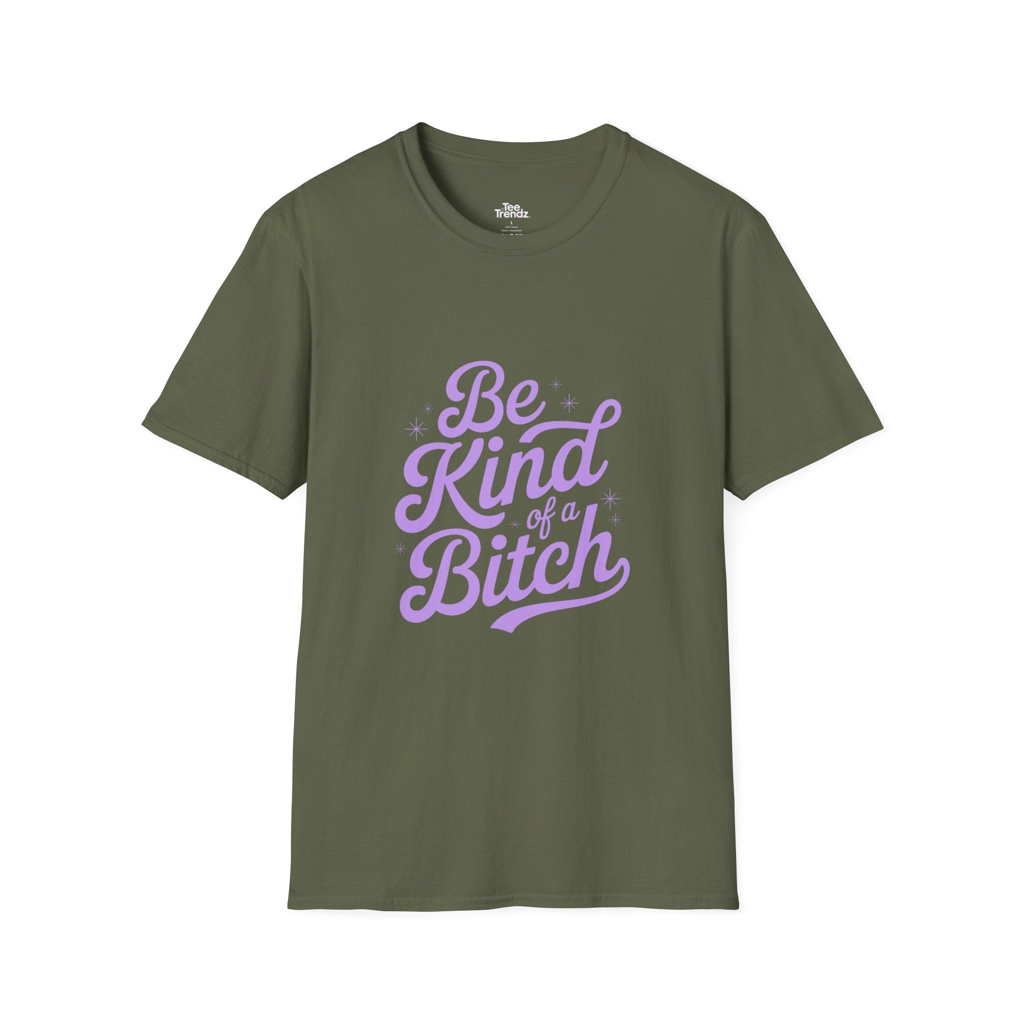 Be Kind of a Bitch Tee — Funny Feminine Slogan T-Shirt