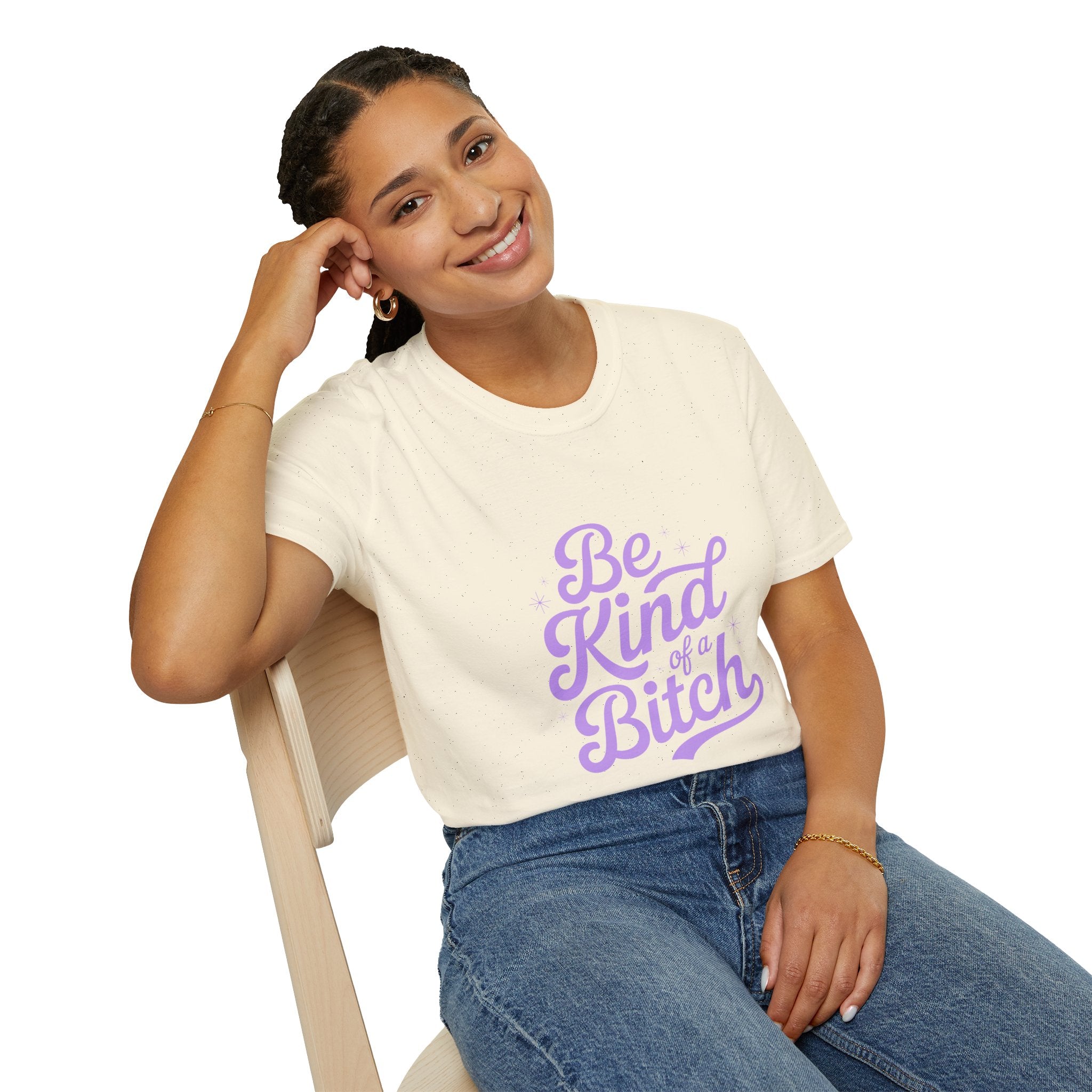 Be Kind of a Bitch Tee — Funny Feminine Slogan T-Shirt