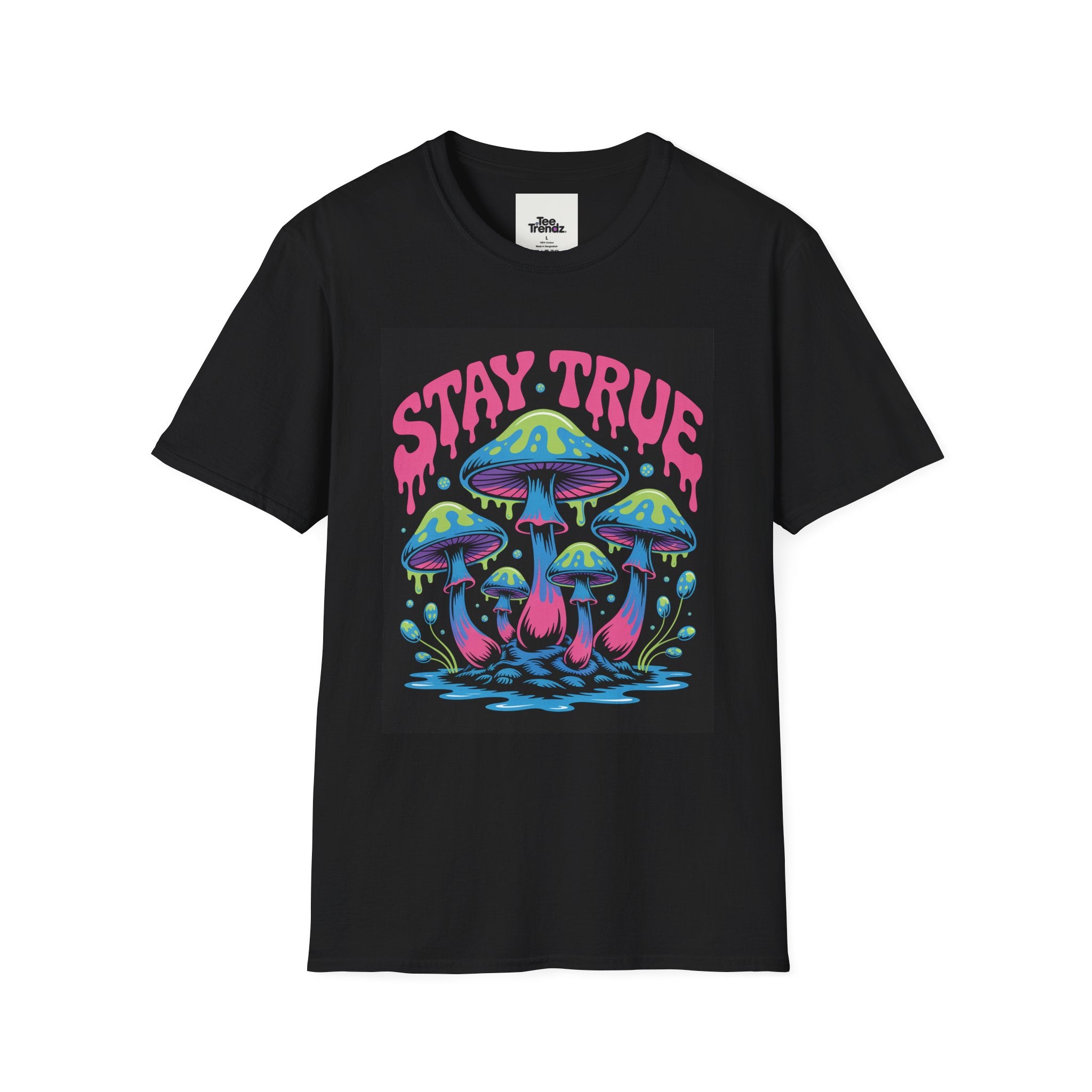 Stay True Mushroom T-Shirt — Psychedelic Colorful Fungi Graphic Tee