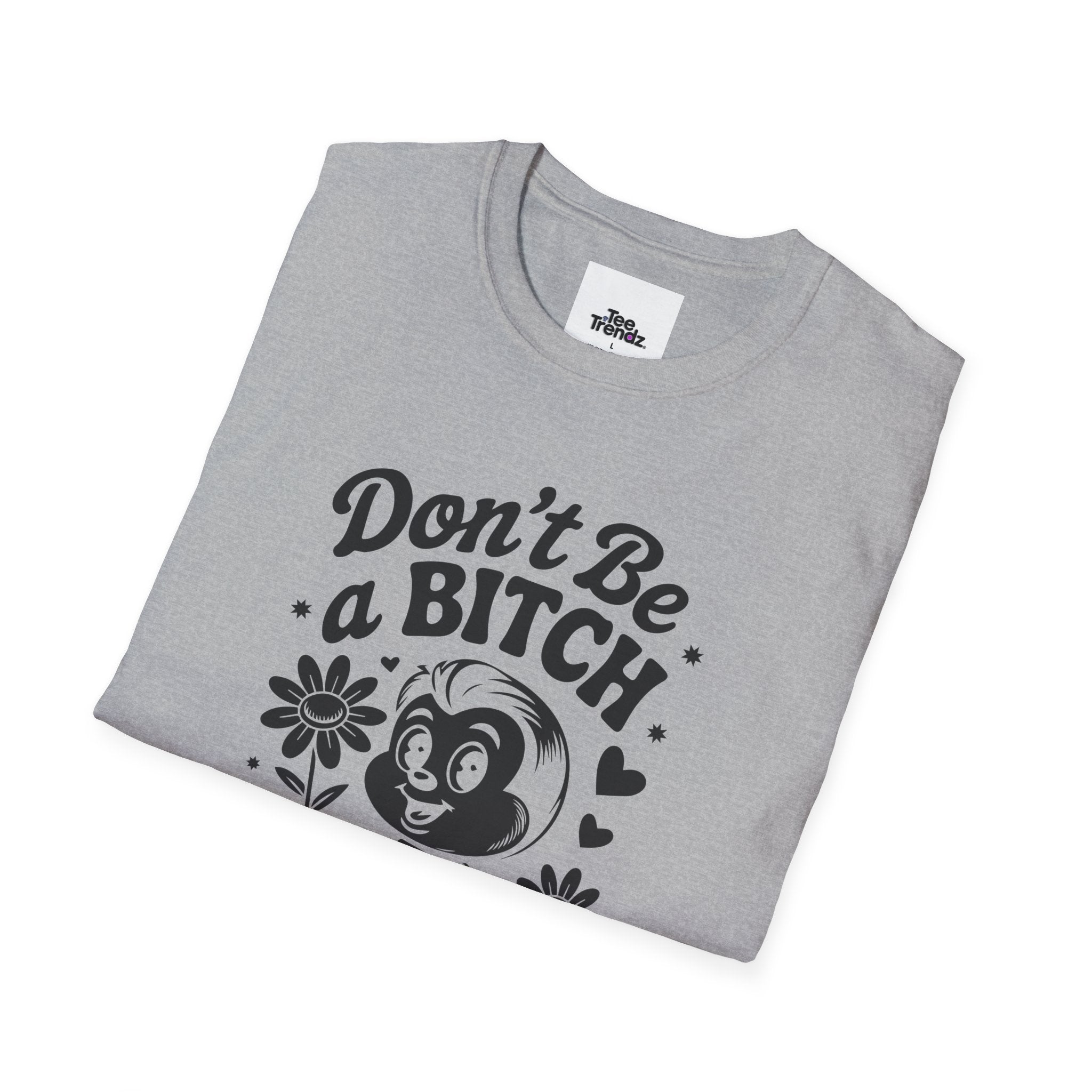 Don't Be a Bitch T-Shirt — Retro Cartoon Floral Graphic Tee