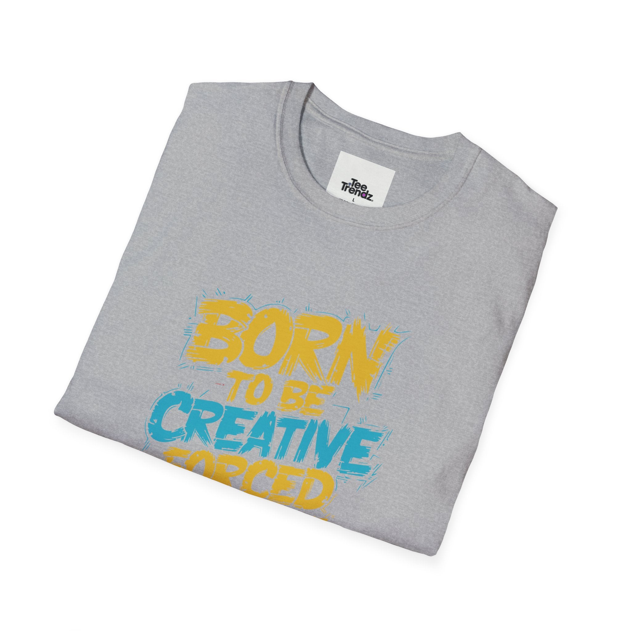 T-Shirt — "Born to Be Creative, Forced to Write Code" Developer Tee