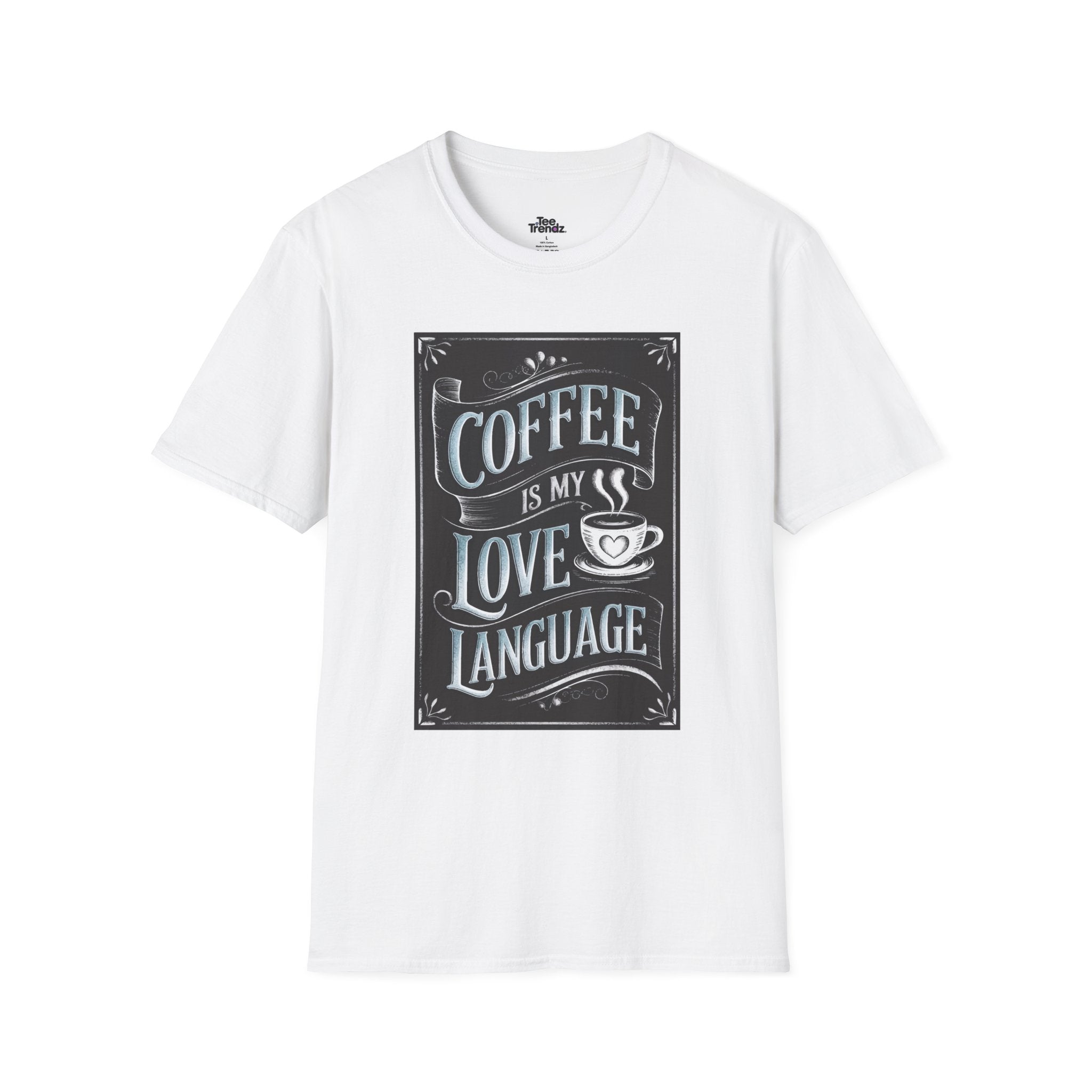 Coffee Is My Love Language T-Shirt