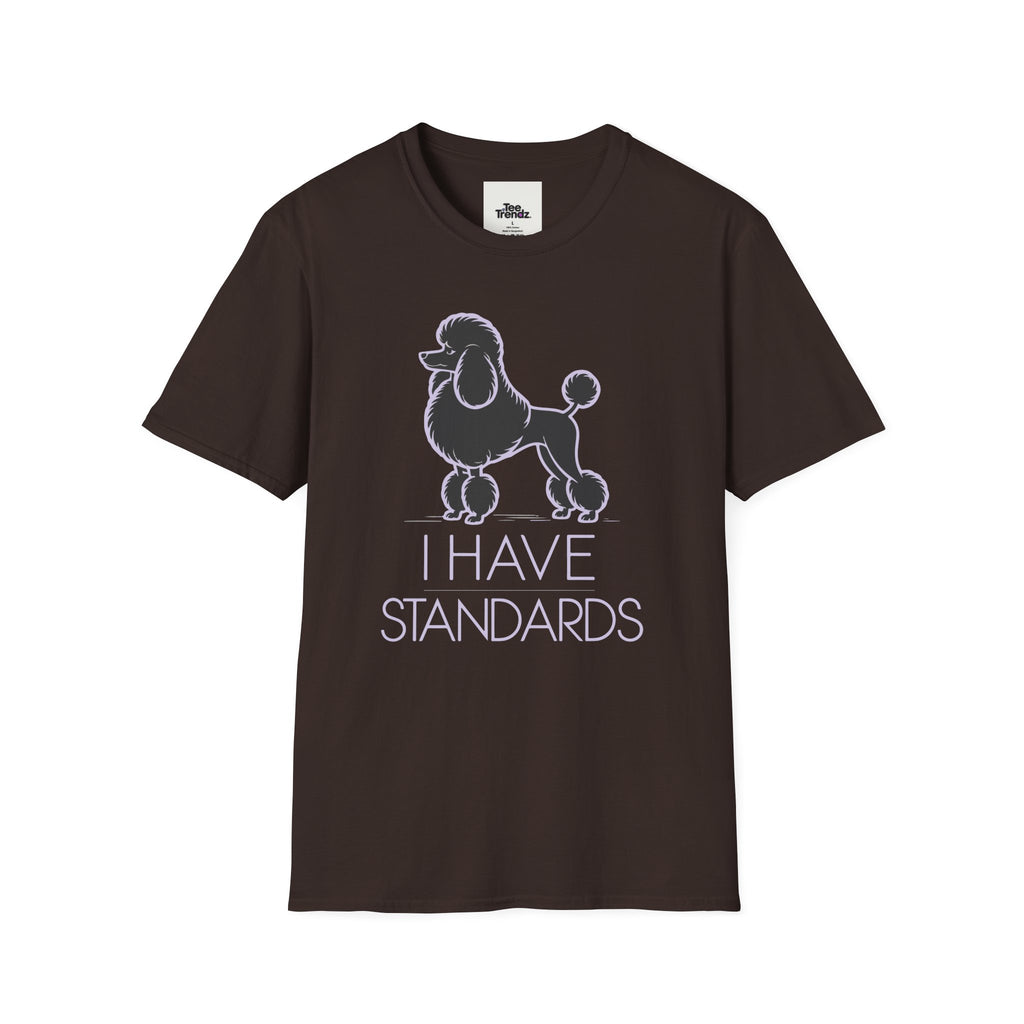 Poodle 'I Have Standards' T-Shirt