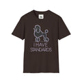 Poodle 'I Have Standards' T-Shirt