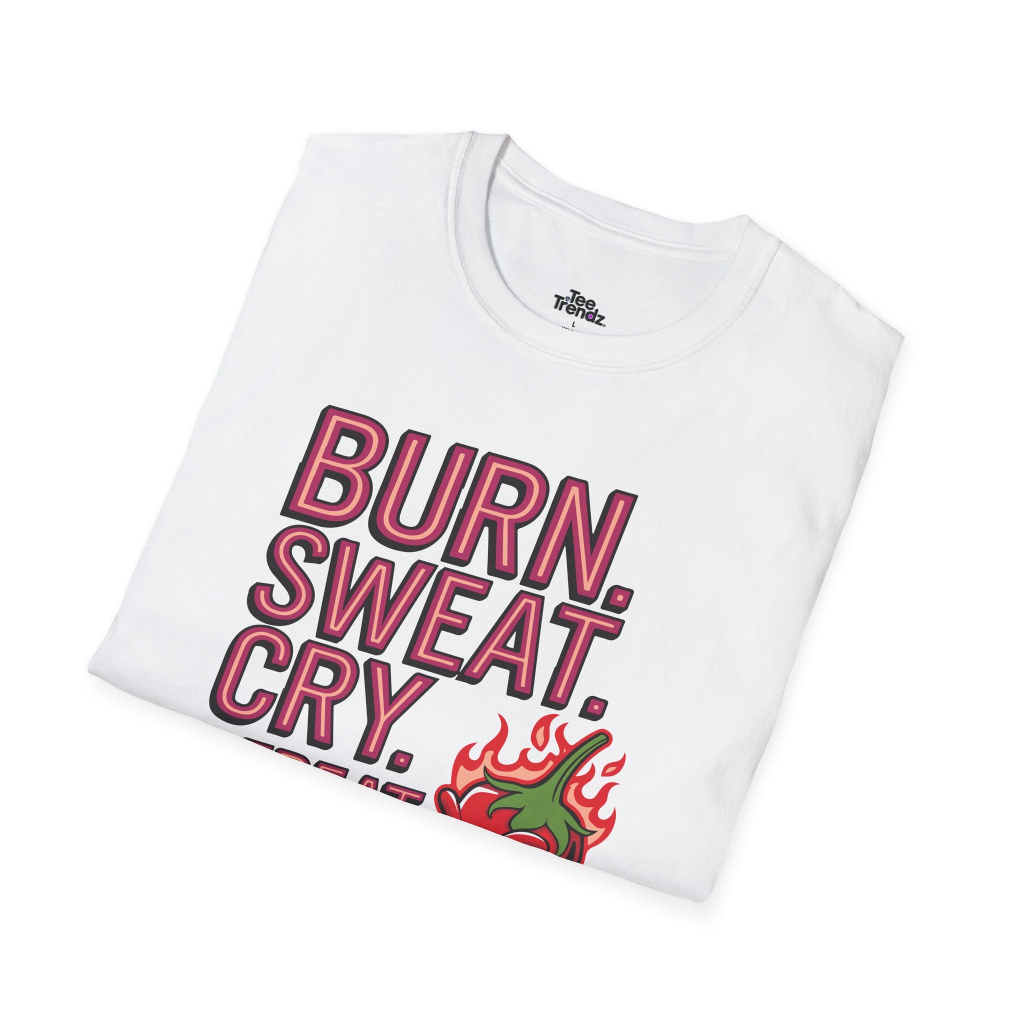 Burn. Sweat. Cry. Repeat. T-Shirt — Spicy Fitness Motivation Tee