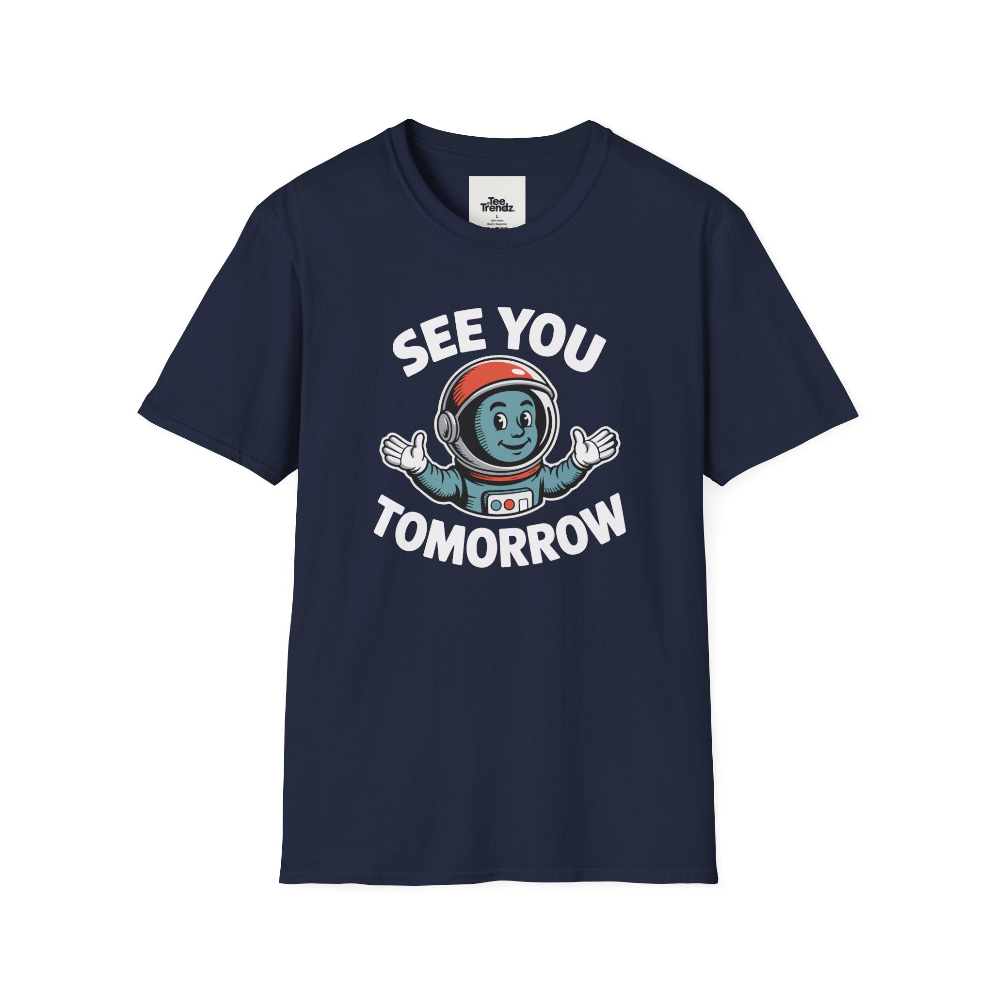 See You Tomorrow Astronaut T-Shirt