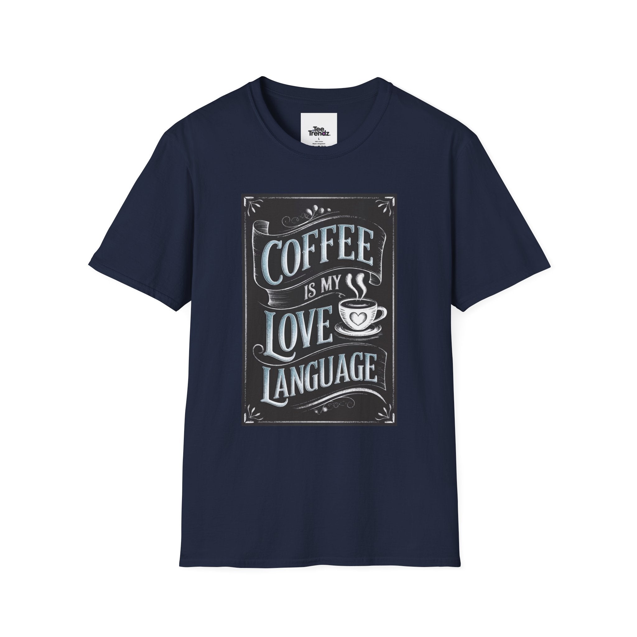 Coffee Is My Love Language T-Shirt