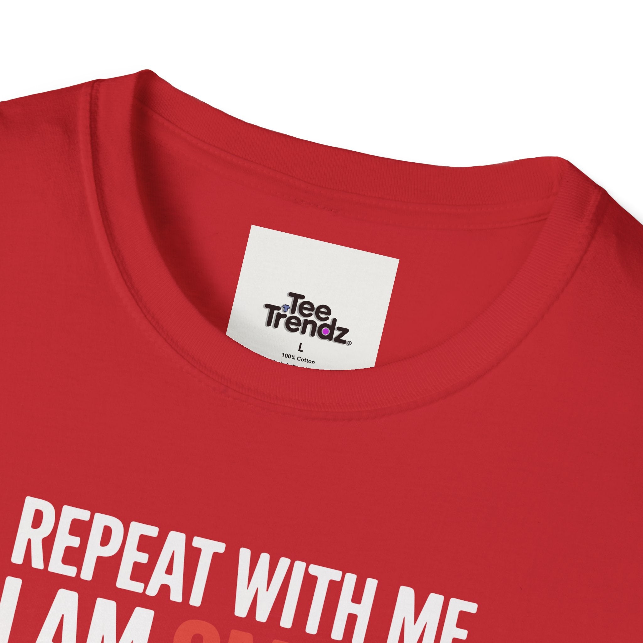 Affirmation T-Shirt — "Repeat With Me: I Am Smart, Strong, Brave... Unstoppable"