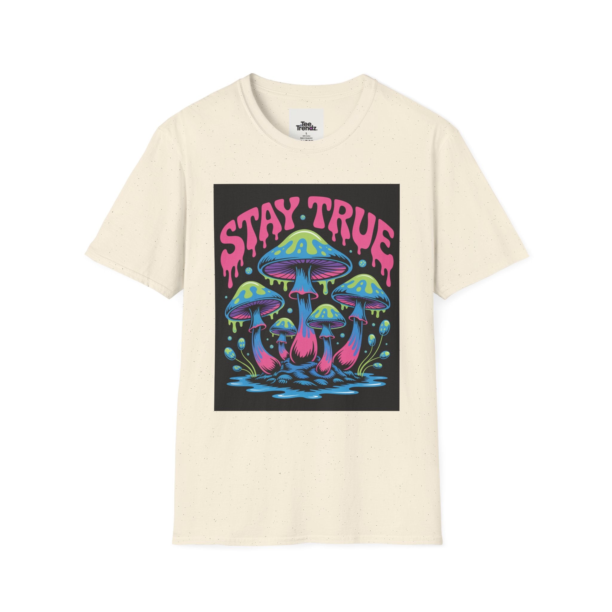 Stay True Mushroom T-Shirt — Psychedelic Colorful Fungi Graphic Tee