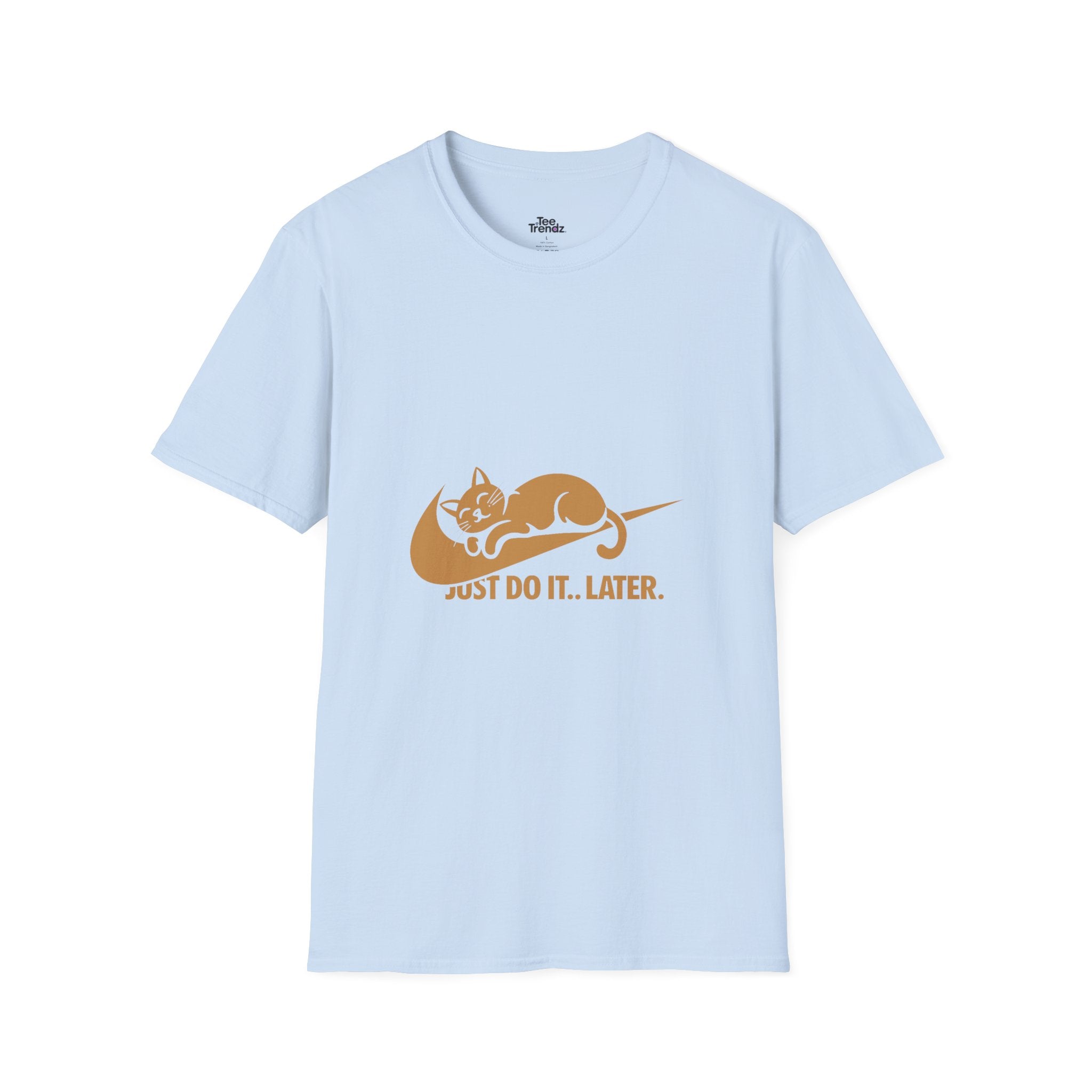 T-Shirt — 'Just Do It... Later.' Cat Nap Parody Tee