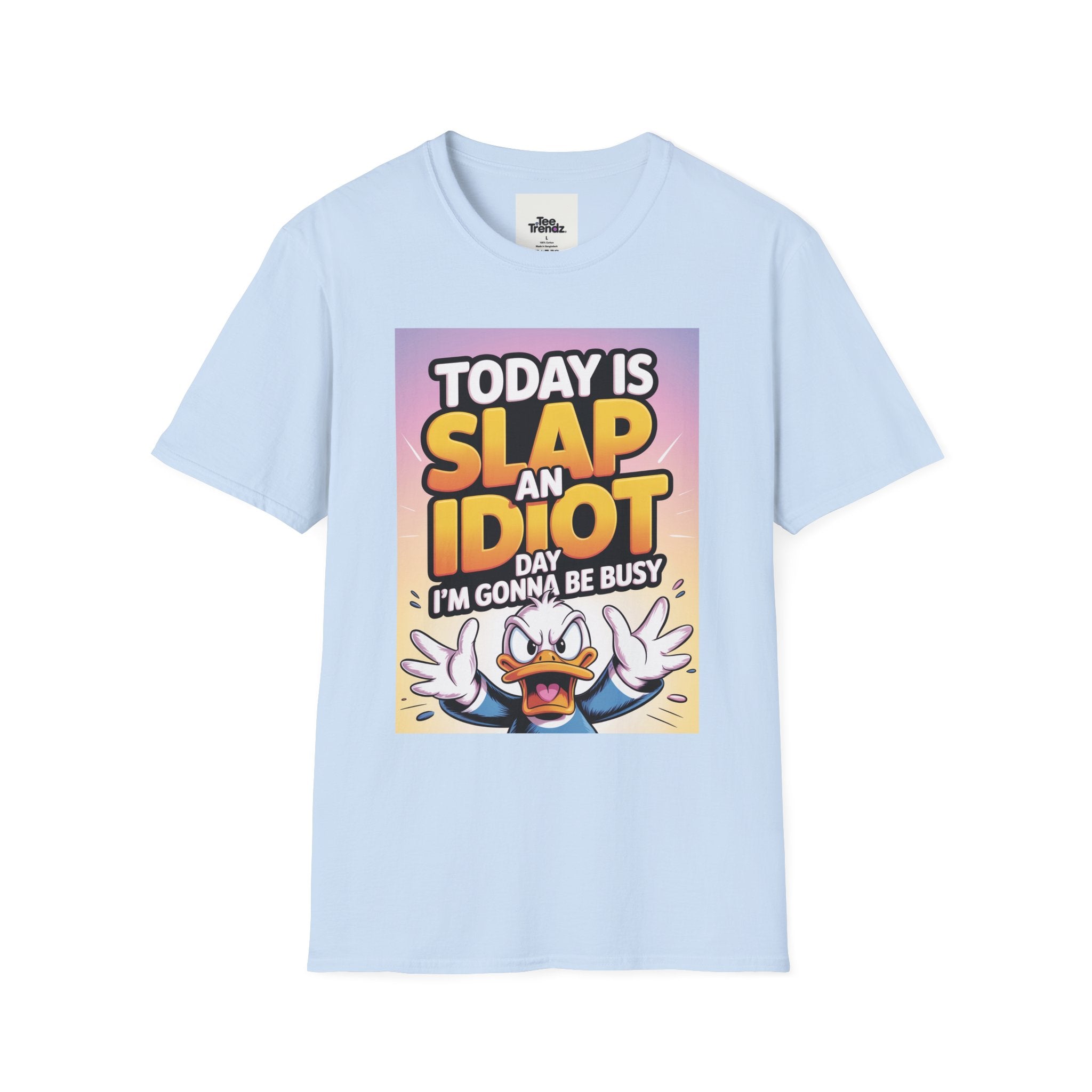 Funny Graphic T-Shirt – "Today Is Slap An Idiot Day" Cartoon Duck Tee