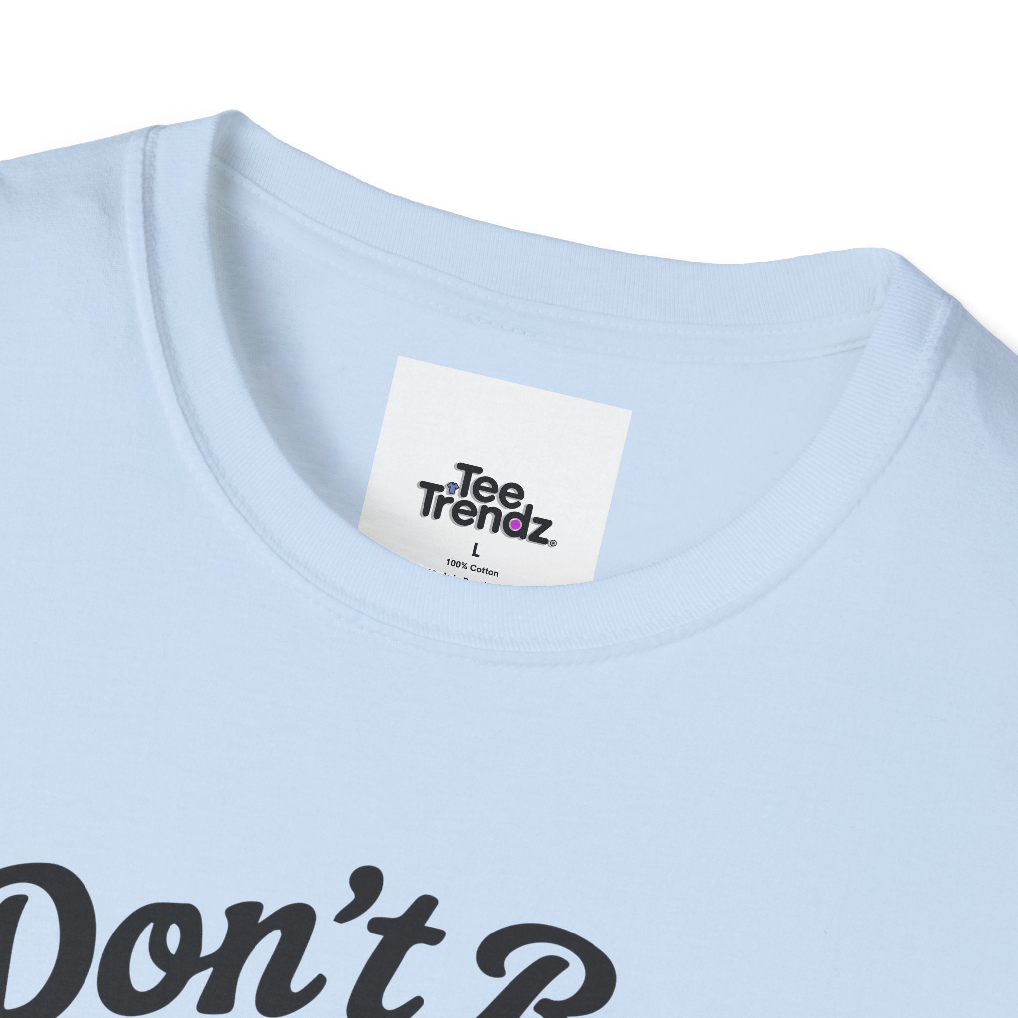 Don't Be a Bitch T-Shirt — Retro Cartoon Floral Graphic Tee